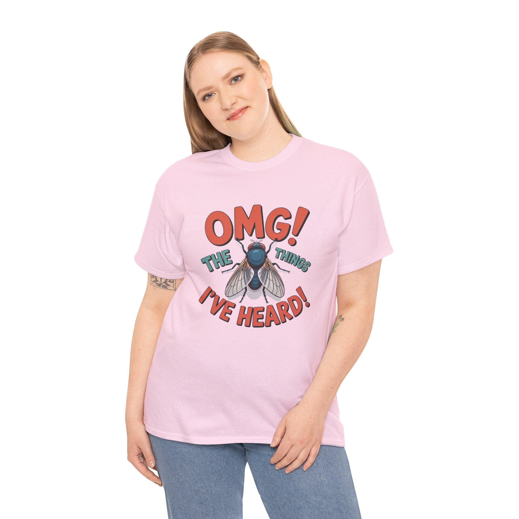 Fly Graphic Tee — "OMG! The Things I've Heard" Funny Insect T-Shirt