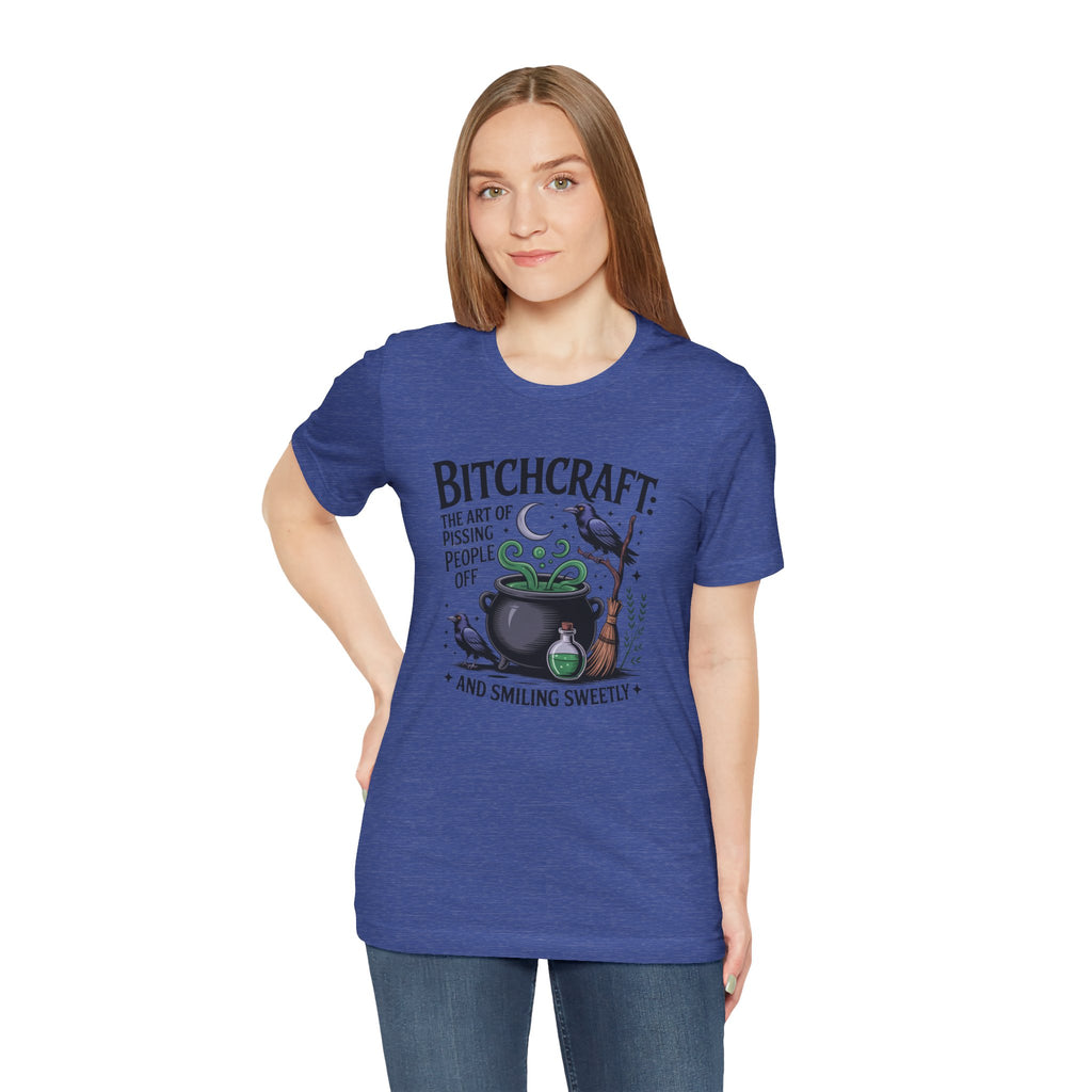 Bitchcraft Tee — "The Art of Pissing People Off and Smiling Sweetly" Witchy Graphic T‑Shirt