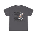 Funny Cow T‑Shirt — "Why does a can of biscuits open like that? Isn't life scary enough?"
