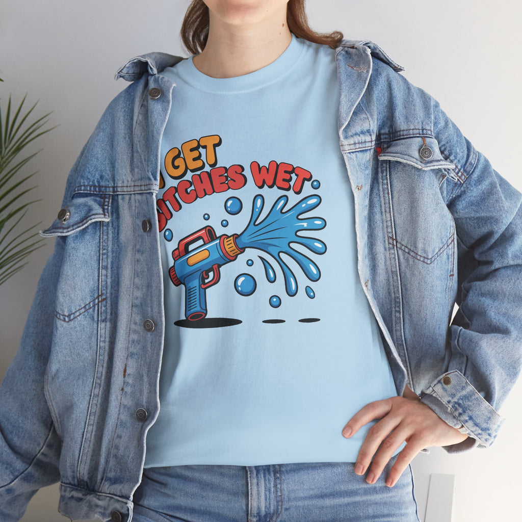 Water Gun Tee Adult Humor — "I Get Bitches Wet" Graphic Summer T-Shirt