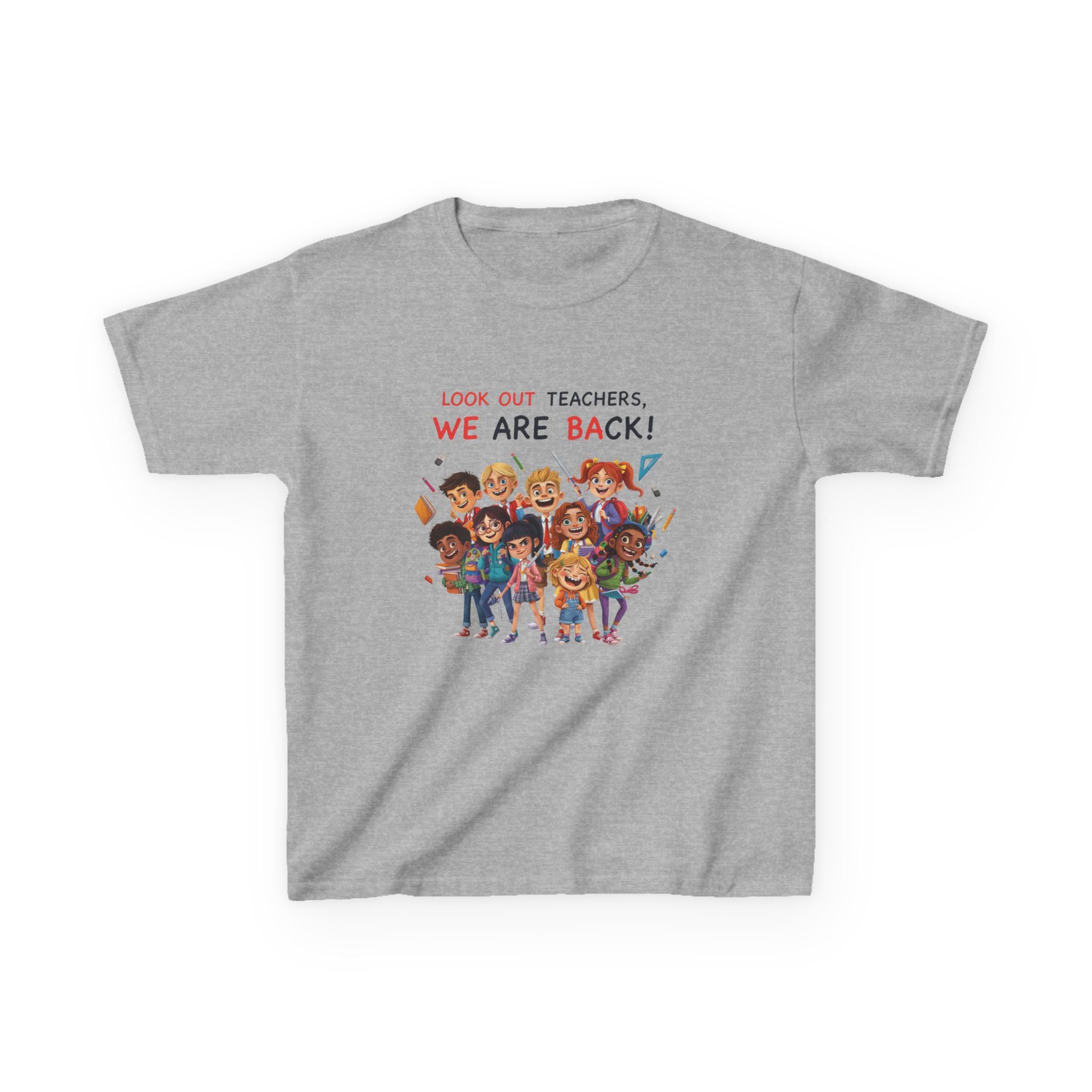 Kids T‑Shirt — "Look Out Teachers, We Are Back!" Back-to-School Graphic Tee