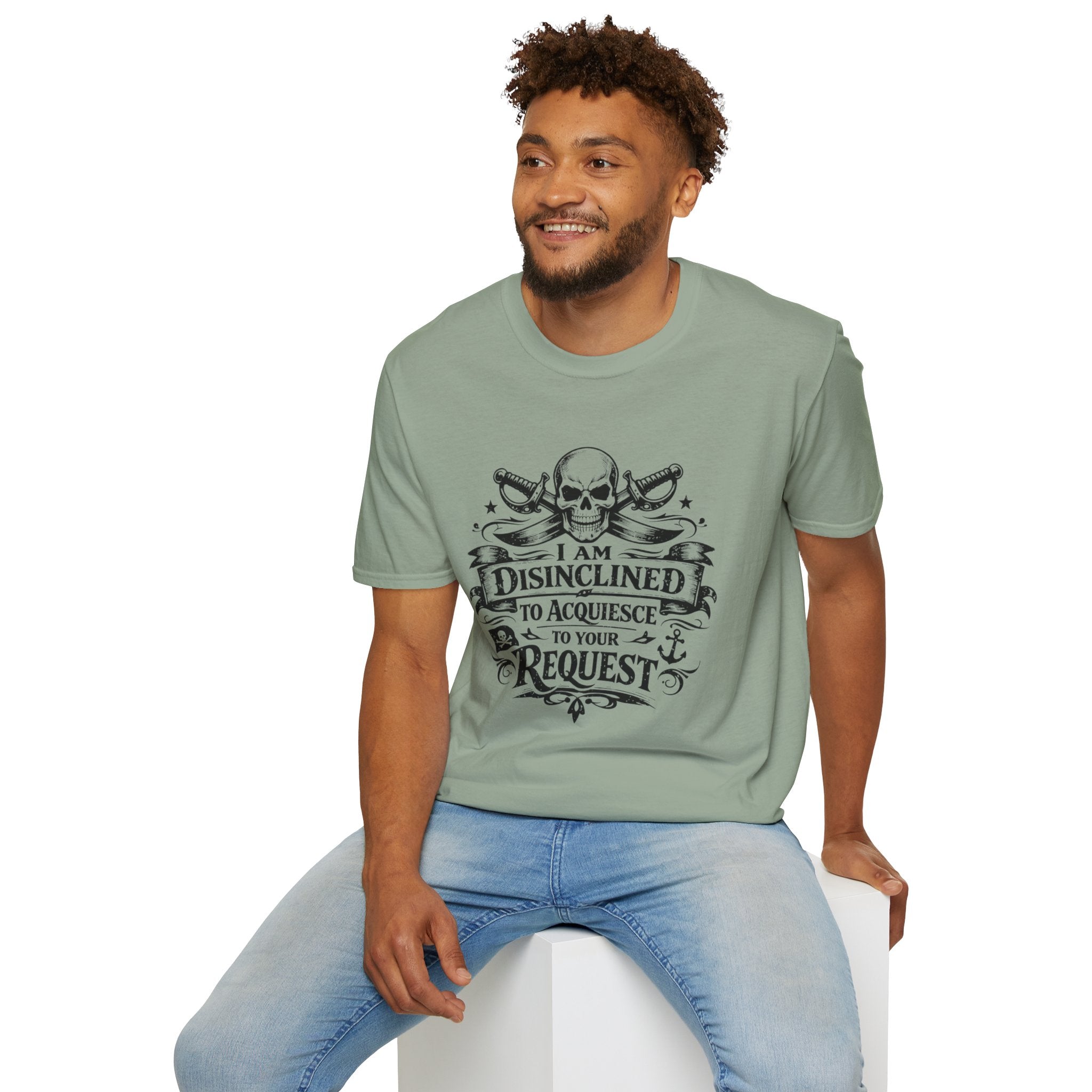 T-Shirt — "I Am Disinclined to Acquiesce to Your Request" Skull Graphic