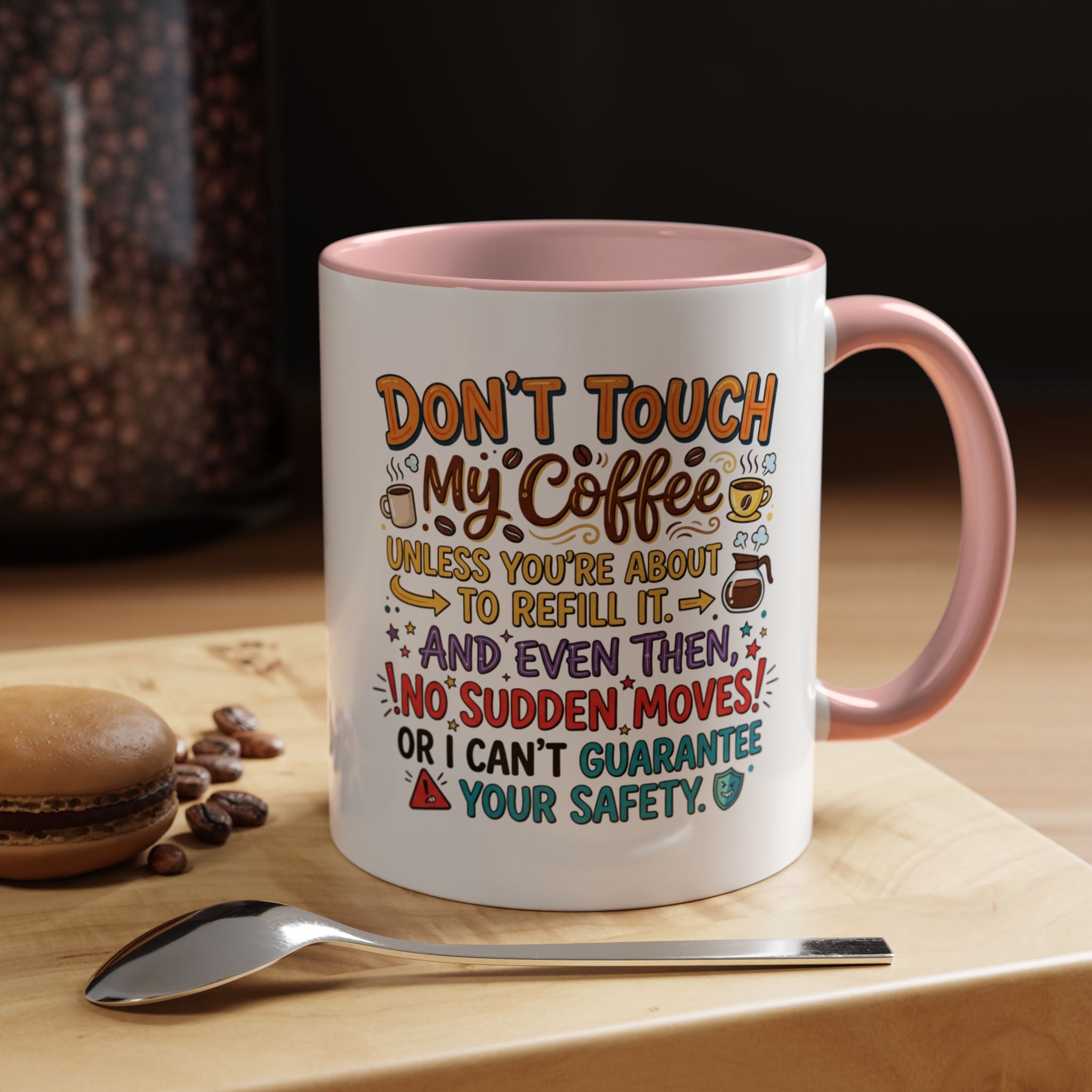 Don't Touch My Coffee 2 Accent Mug — Funny Coffee Lover Gift (11/15oz)
