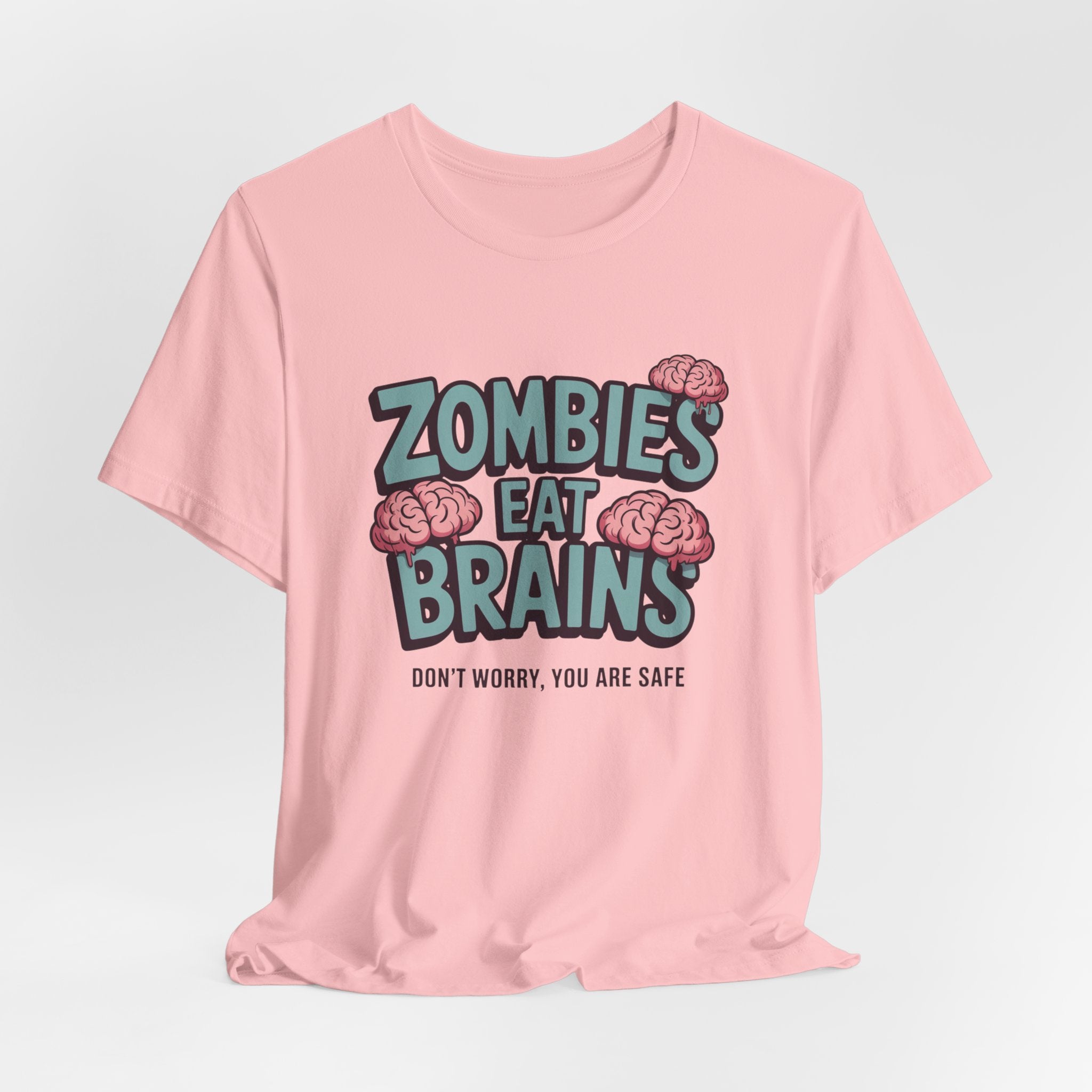 Zombies Eat Brains T‑Shirt — Funny Halloween Horror Tee ("Don't Worry, You Are Safe")