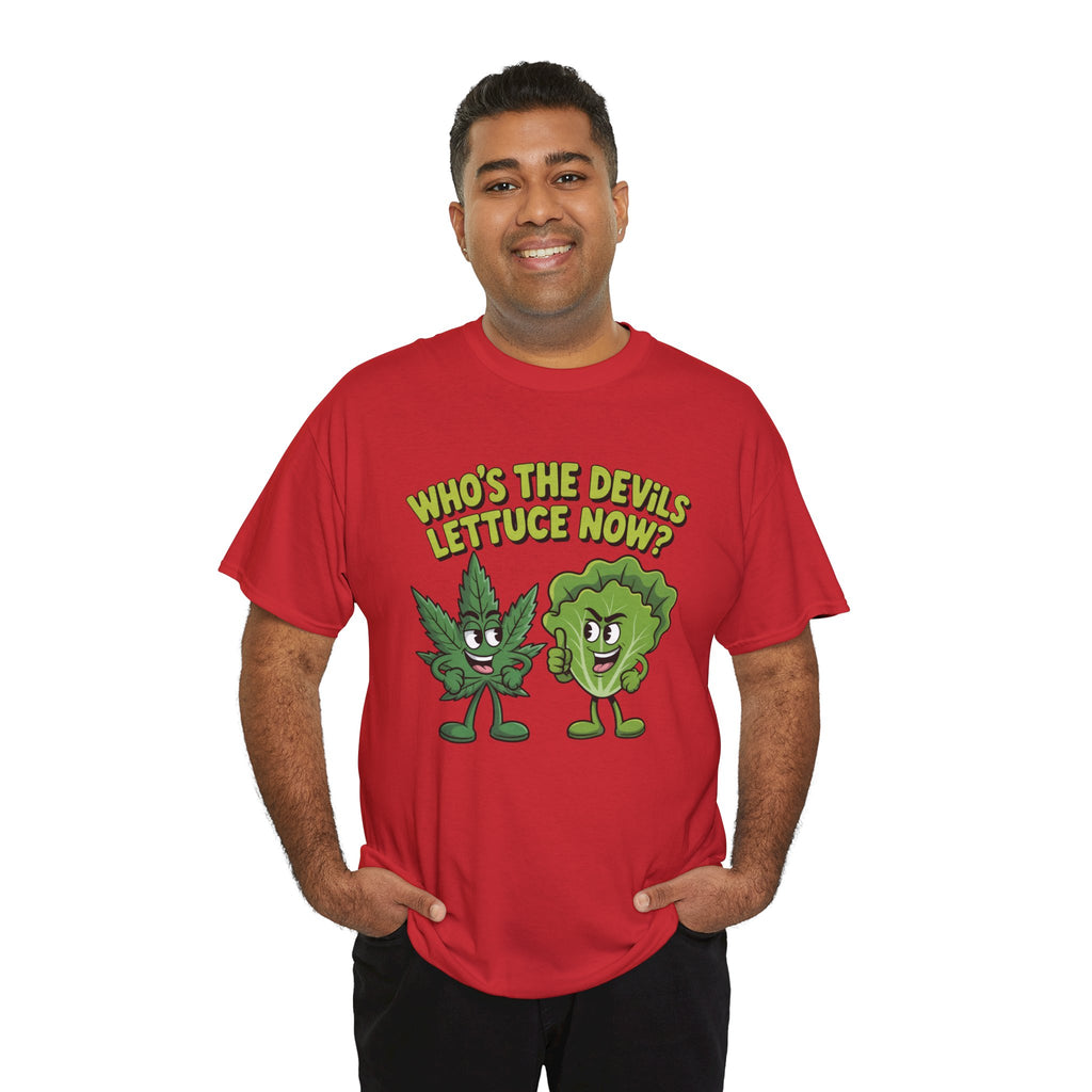Funny Weed Humor Graphic T-Shirt — Who's the Devil's Lettuce Now Gift Tee for Men Women