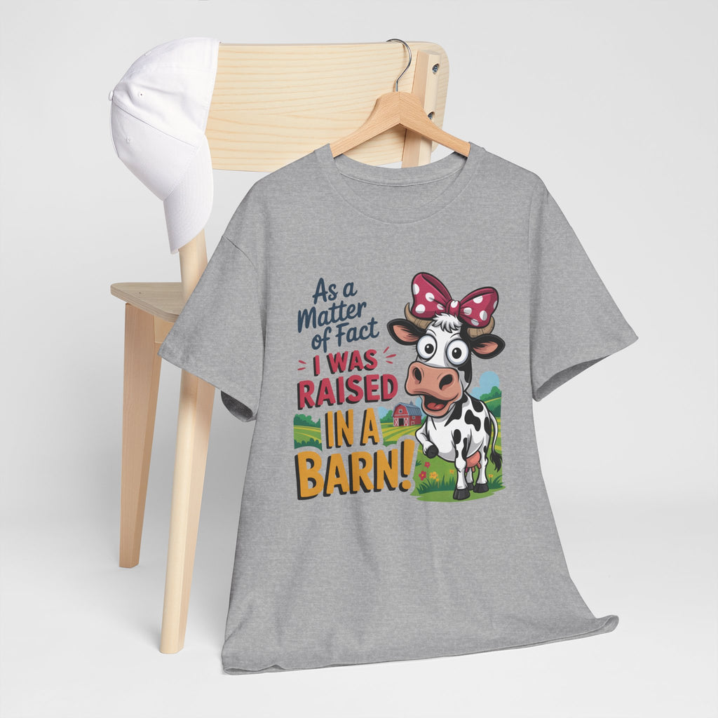 Raised in a Barn Cow Graphic Tee — Funny Farm Animal Shirt