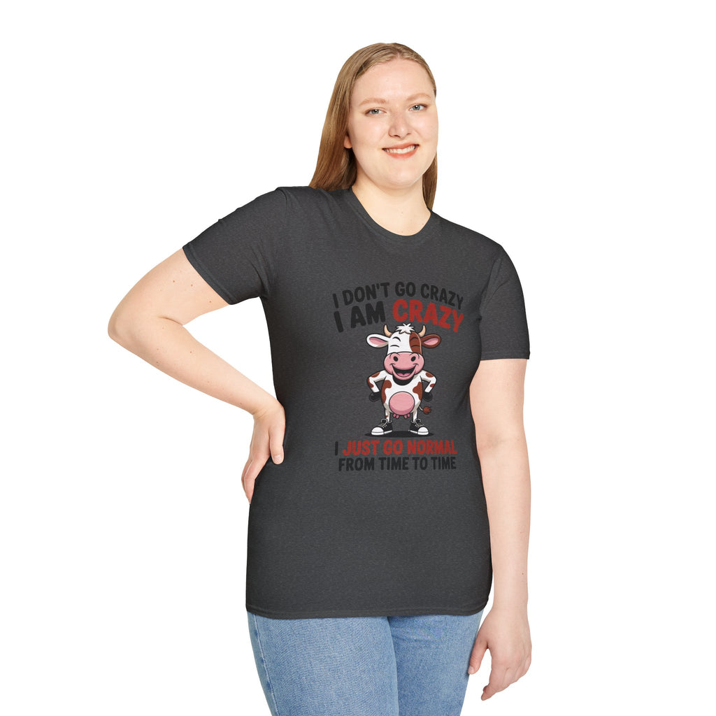 I Don't Go Crazy I Am Crazy Cow T-Shirt — Funny Cow Graphic Tee