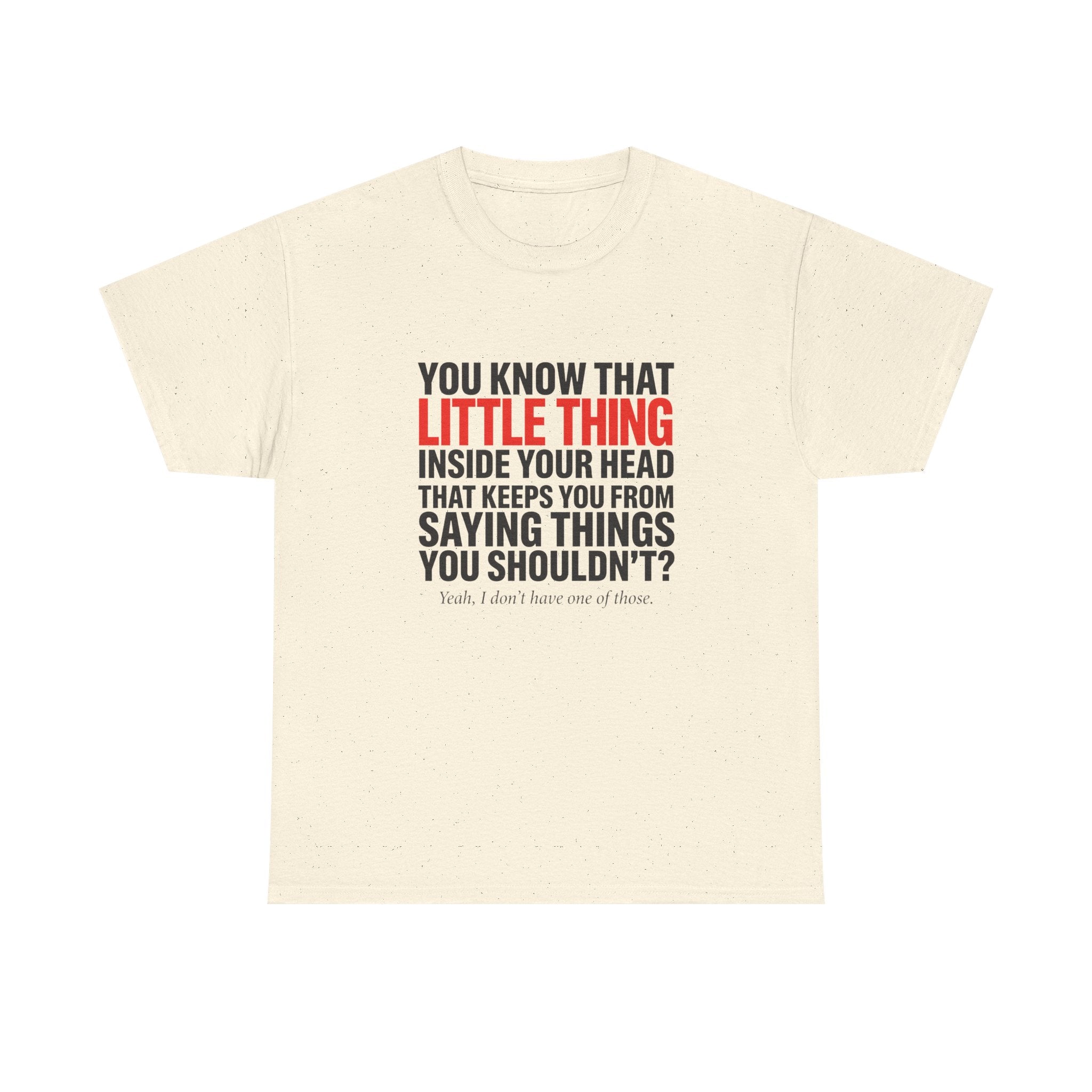 Funny Sarcastic Graphic T-Shirt — You Know That Little Thing Humor Gift Tee for Women