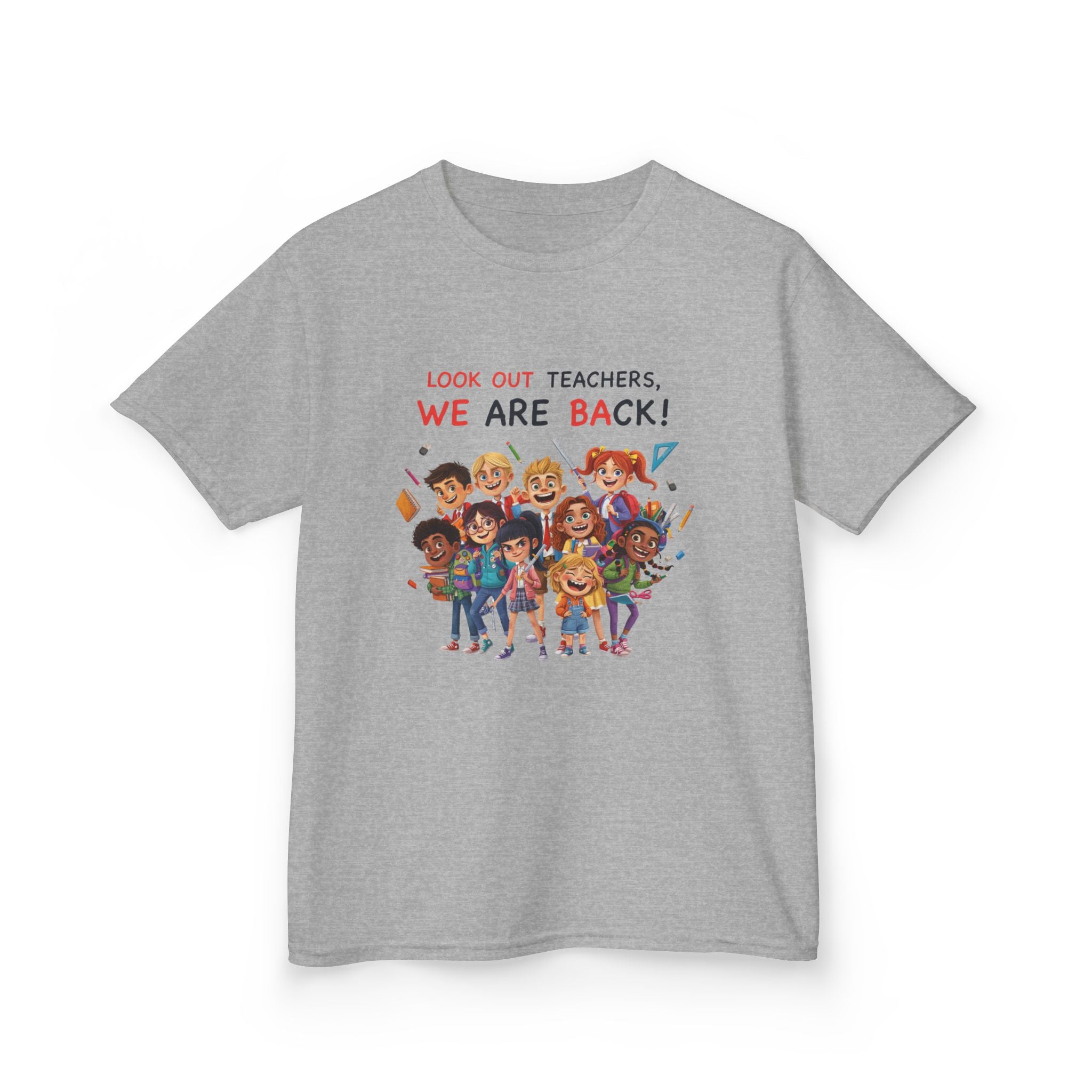 Kids T‑Shirt — "Look Out Teachers, We Are Back!" Back-to-School Graphic Tee