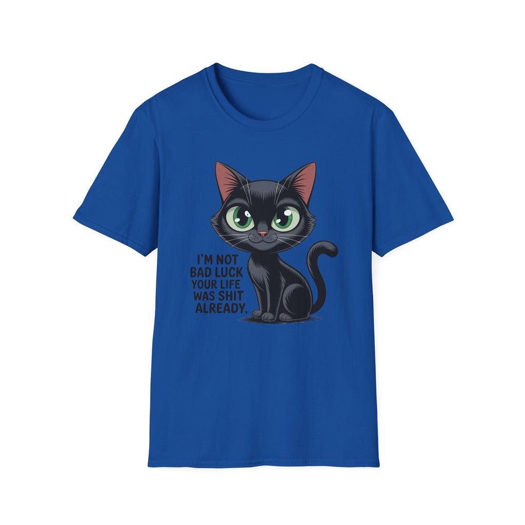 Funny Black Cat T-Shirt — I'm Not Bad Luck Dark Humor Gift Tee for Cat Lovers