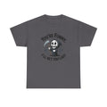Funny Grim Reaper T‑Shirt — "You’re Funny, I’ll Get You Last" Graphic Tee