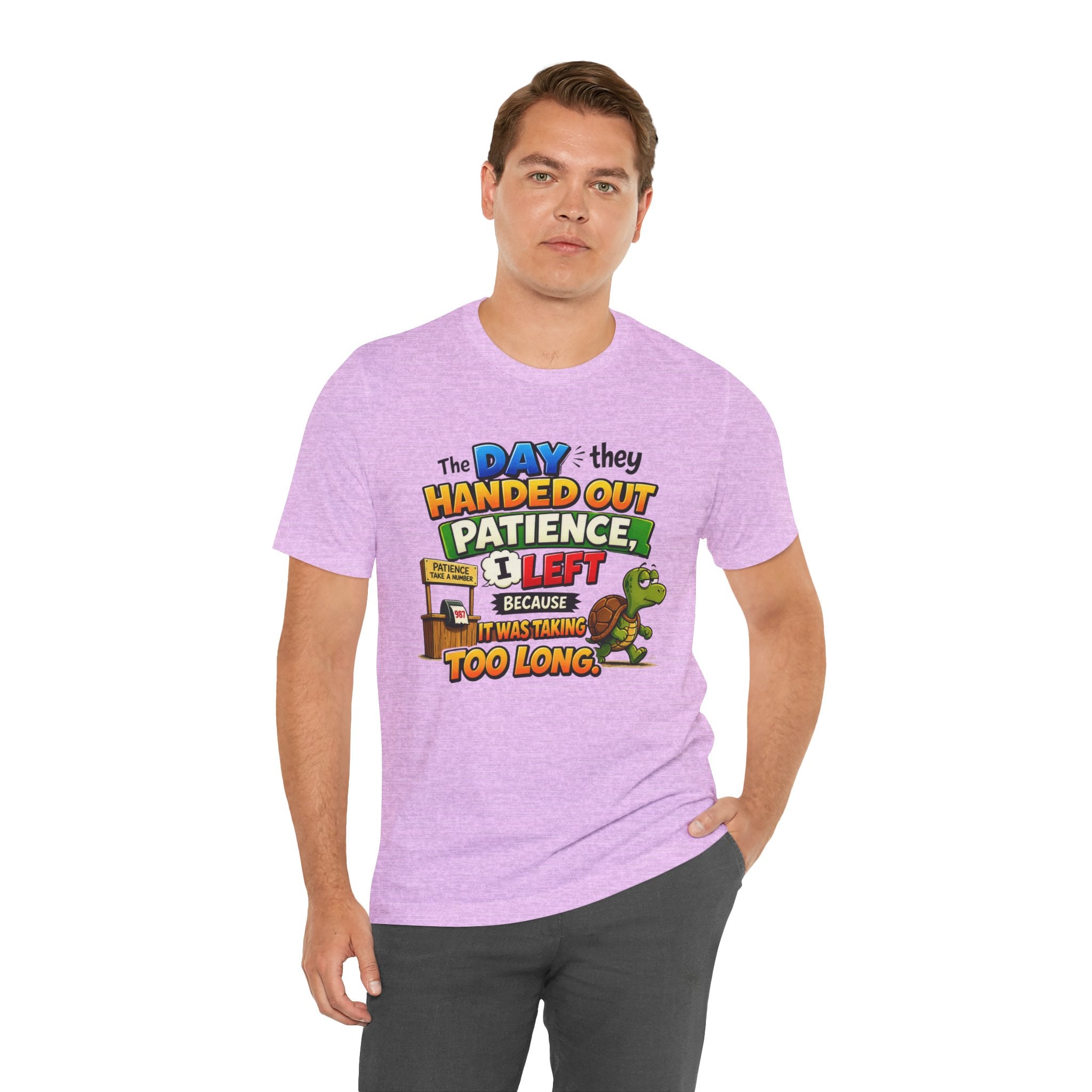 T-Shirt — "The Day They Handed Out Patience I Left" Funny Turtle Humor Tee