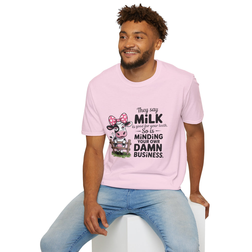 They Say Milk Is Good For Your Teeth - Funny Cow T-Shirt