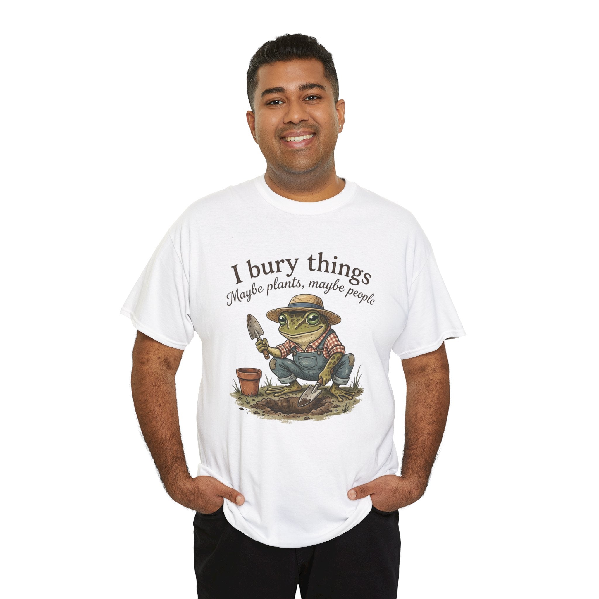 Funny Gardening T-Shirt — I Bury Things Dark Humor Gift Tee for Gardeners