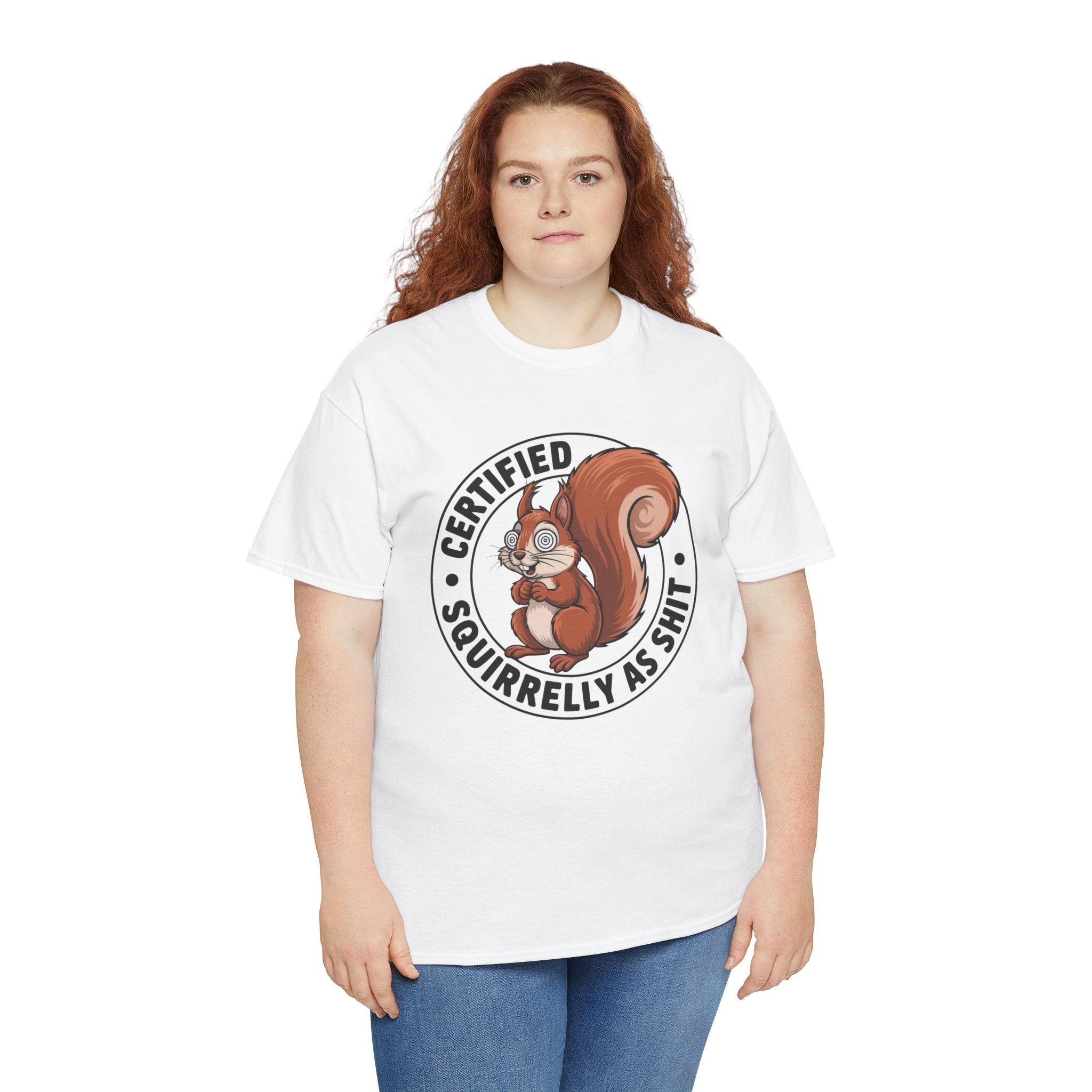 Funny 'Certified Squirrelly As Shit' T-Shirt — Cute Squirrel Graphic Tee