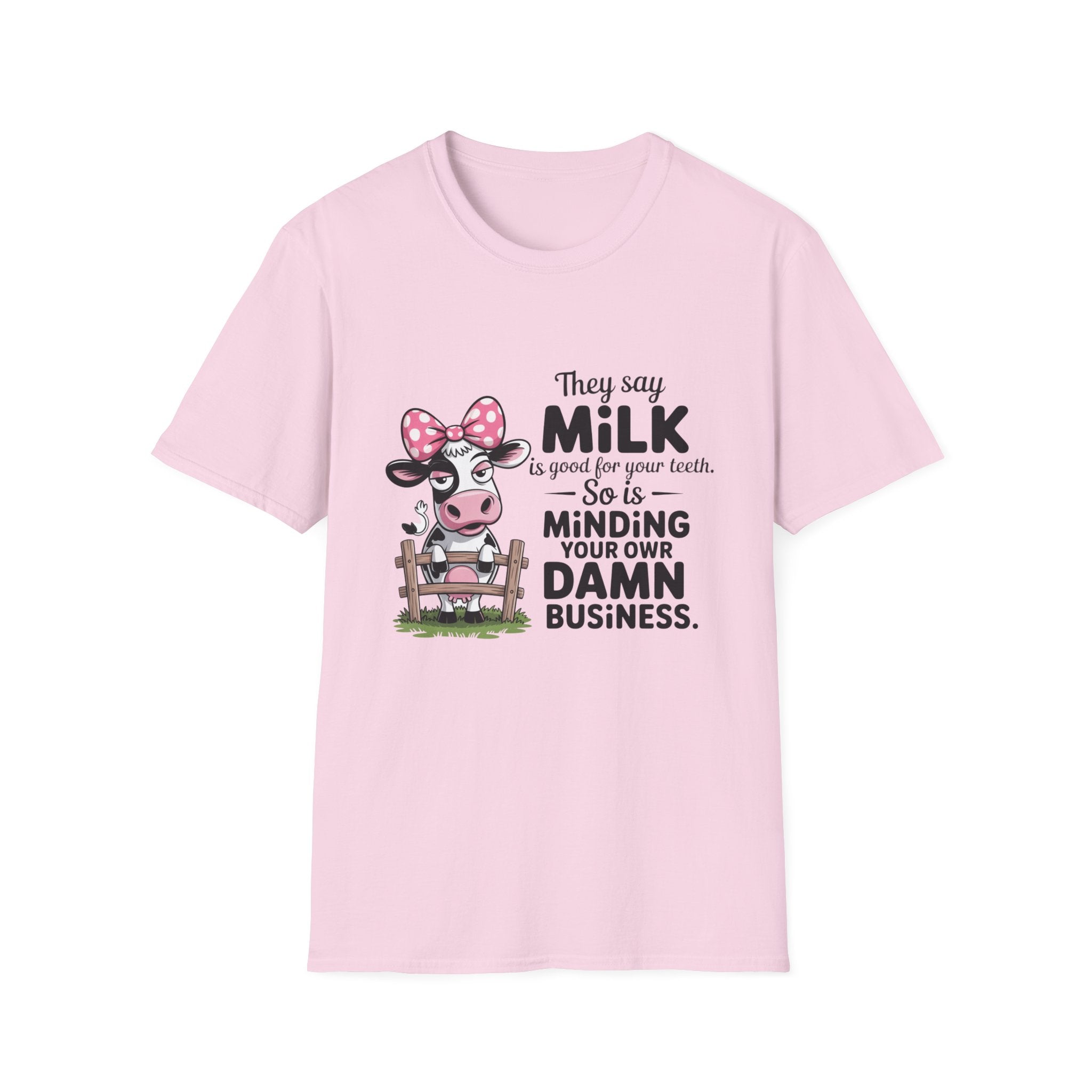 They Say Milk Is Good For Your Teeth - Funny Cow T-Shirt
