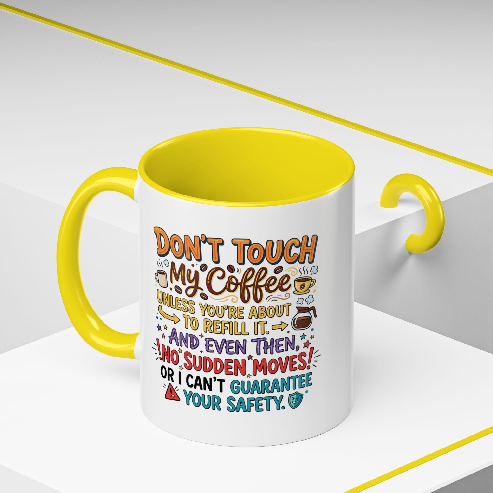 Don't Touch My Coffee 2 Accent Mug — Funny Coffee Lover Gift (11/15oz)