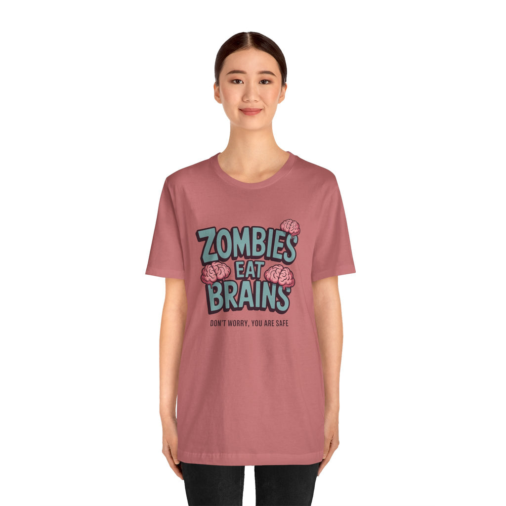 Zombies Eat Brains T‑Shirt — Funny Halloween Horror Tee ("Don't Worry, You Are Safe")