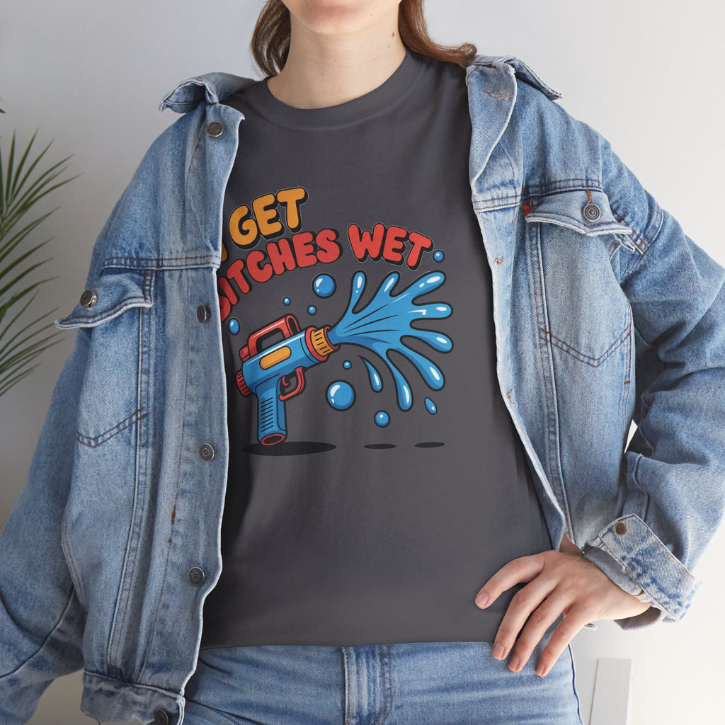 Water Gun Tee Adult Humor — "I Get Bitches Wet" Graphic Summer T-Shirt