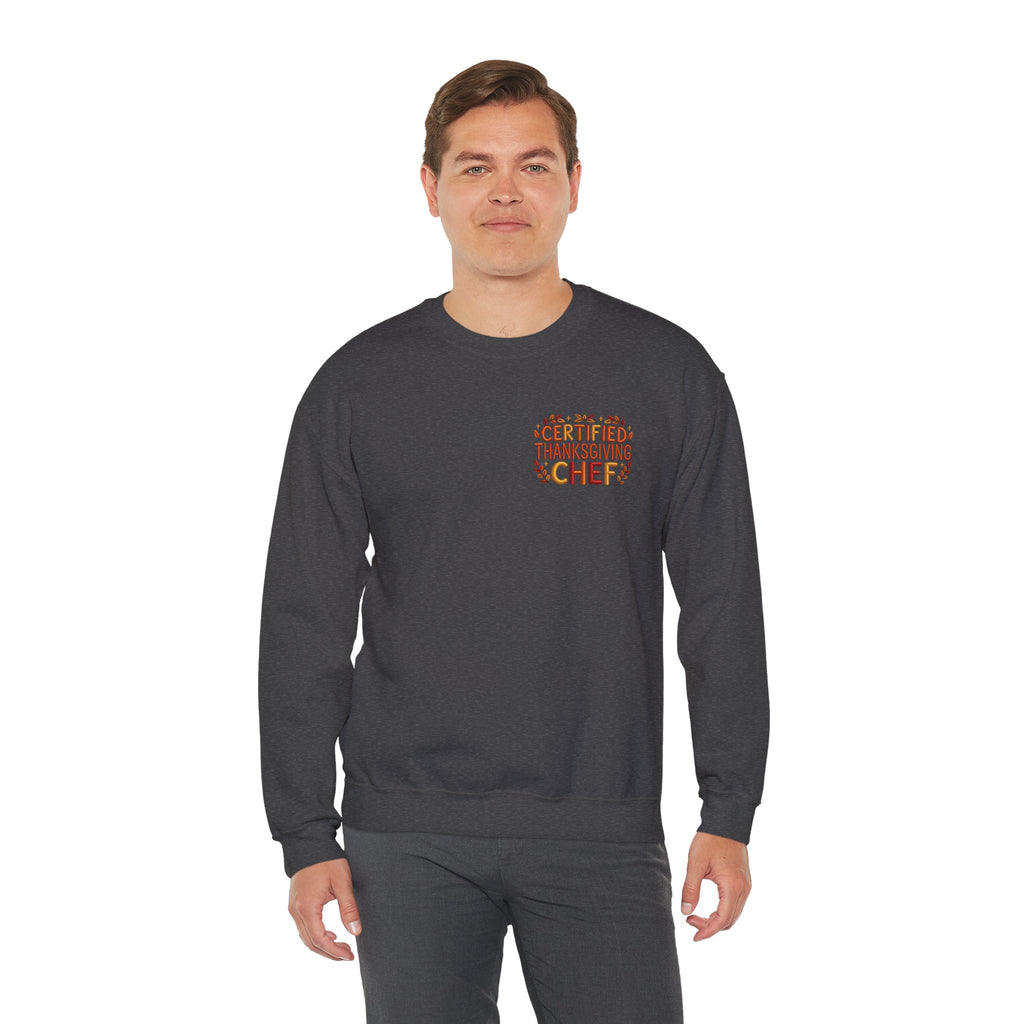 Funny Thanksgiving Chef Crewneck Sweatshirt — Certified Thanksgiving Chef Kitchen Disaster Humor Gift Pullover