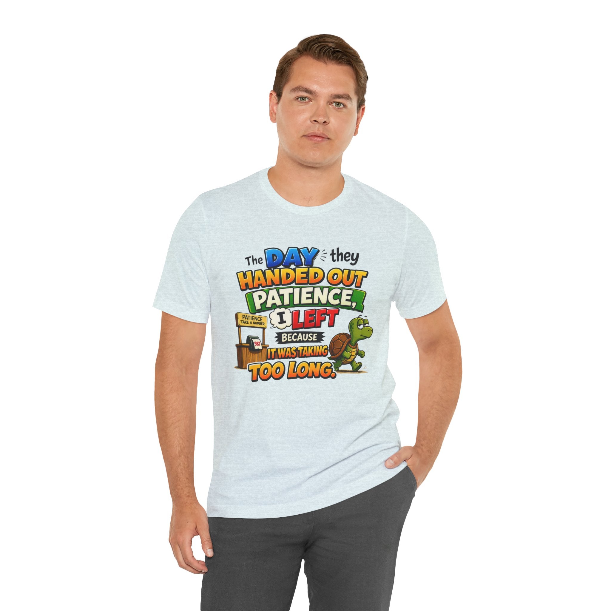 T-Shirt — "The Day They Handed Out Patience I Left" Funny Turtle Humor Tee