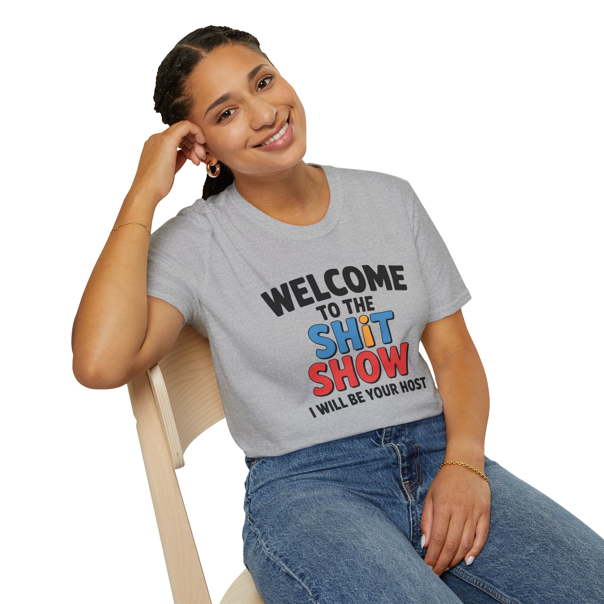 Welcome to the Shitshow T-Shirt — Funny Graphic Tee, I’ll Be Your Host