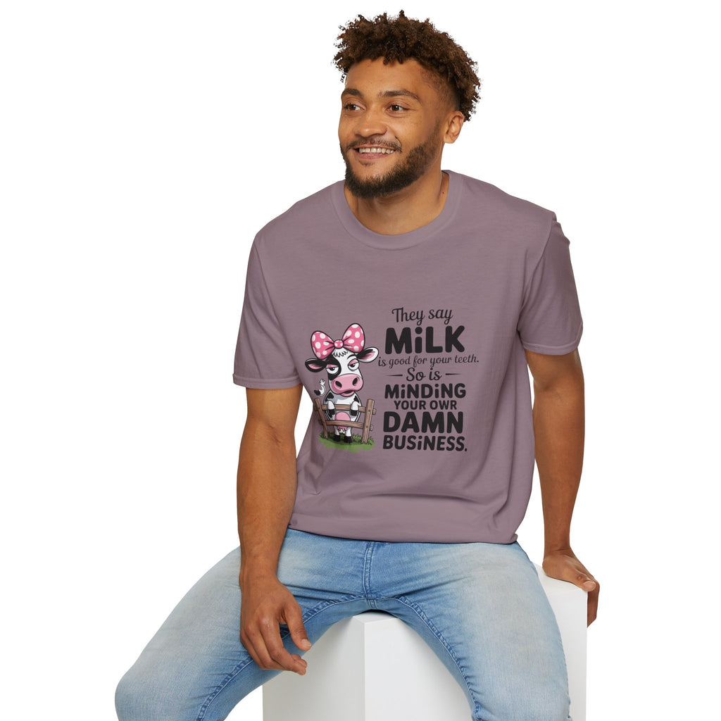 They Say Milk Is Good For Your Teeth - Funny Cow T-Shirt