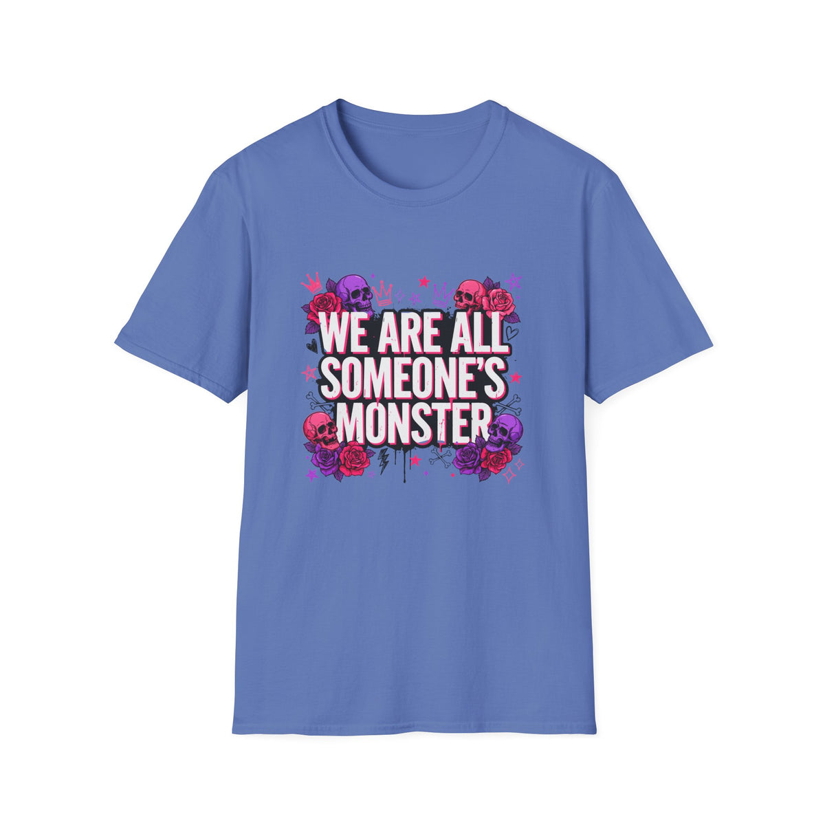 We Are All Someone's Monster T-Shirt — Goth Floral Skull Graphic Tee
