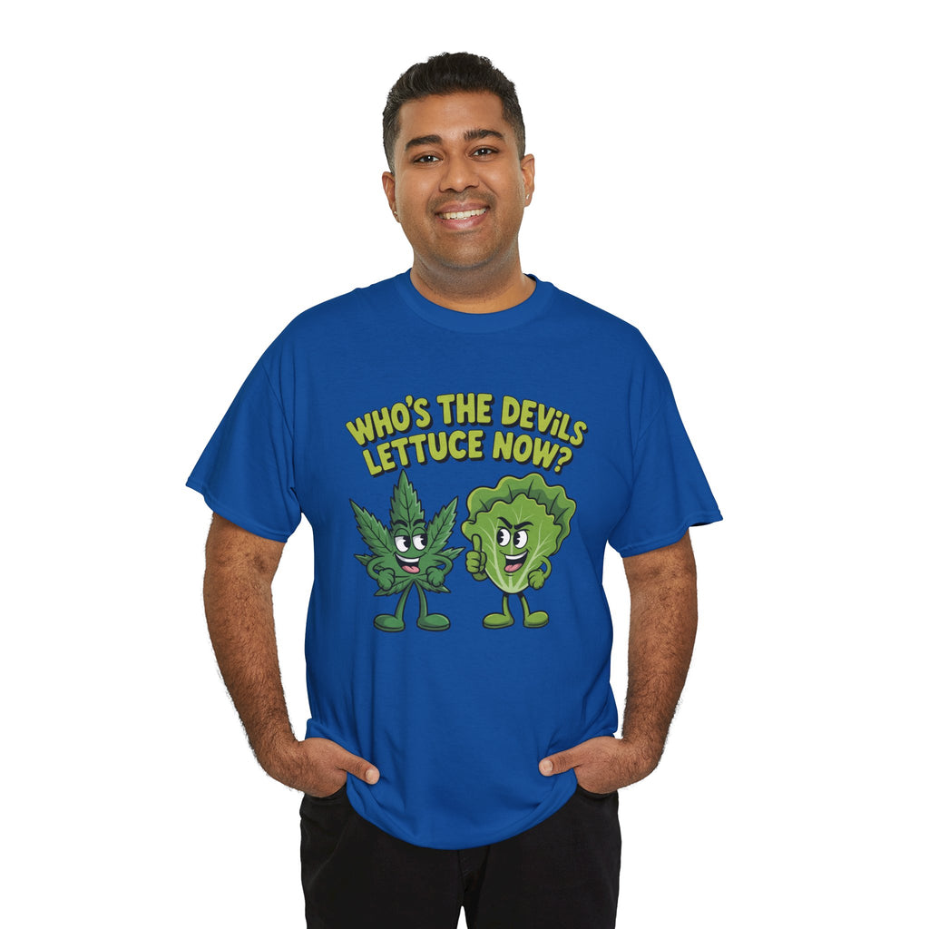 Funny Weed Humor Graphic T-Shirt — Who's the Devil's Lettuce Now Gift Tee for Men Women