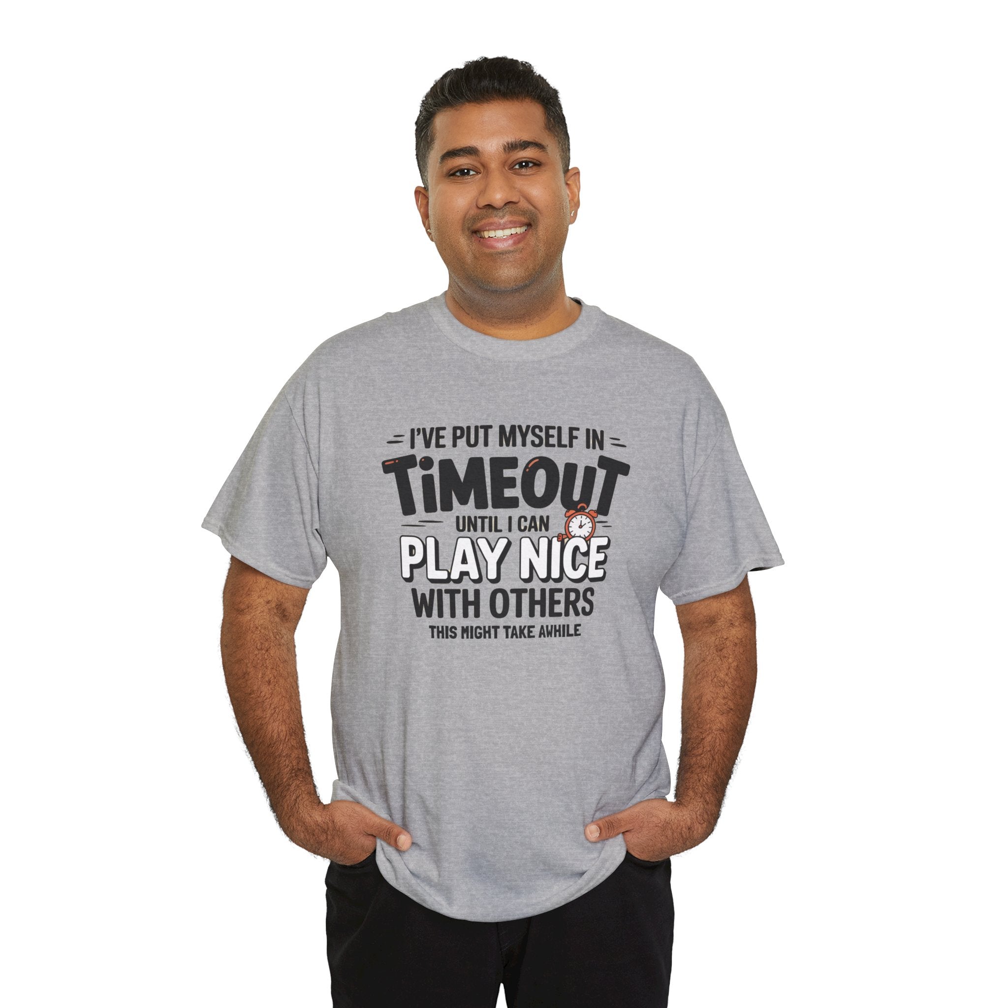 I've Put Myself in Time Out T-Shirt — Funny Adult Timeout Tee