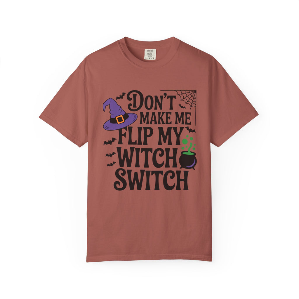 Halloween T-Shirt: "Don't Make Me Flip My Witch Switch" Graphic Tee