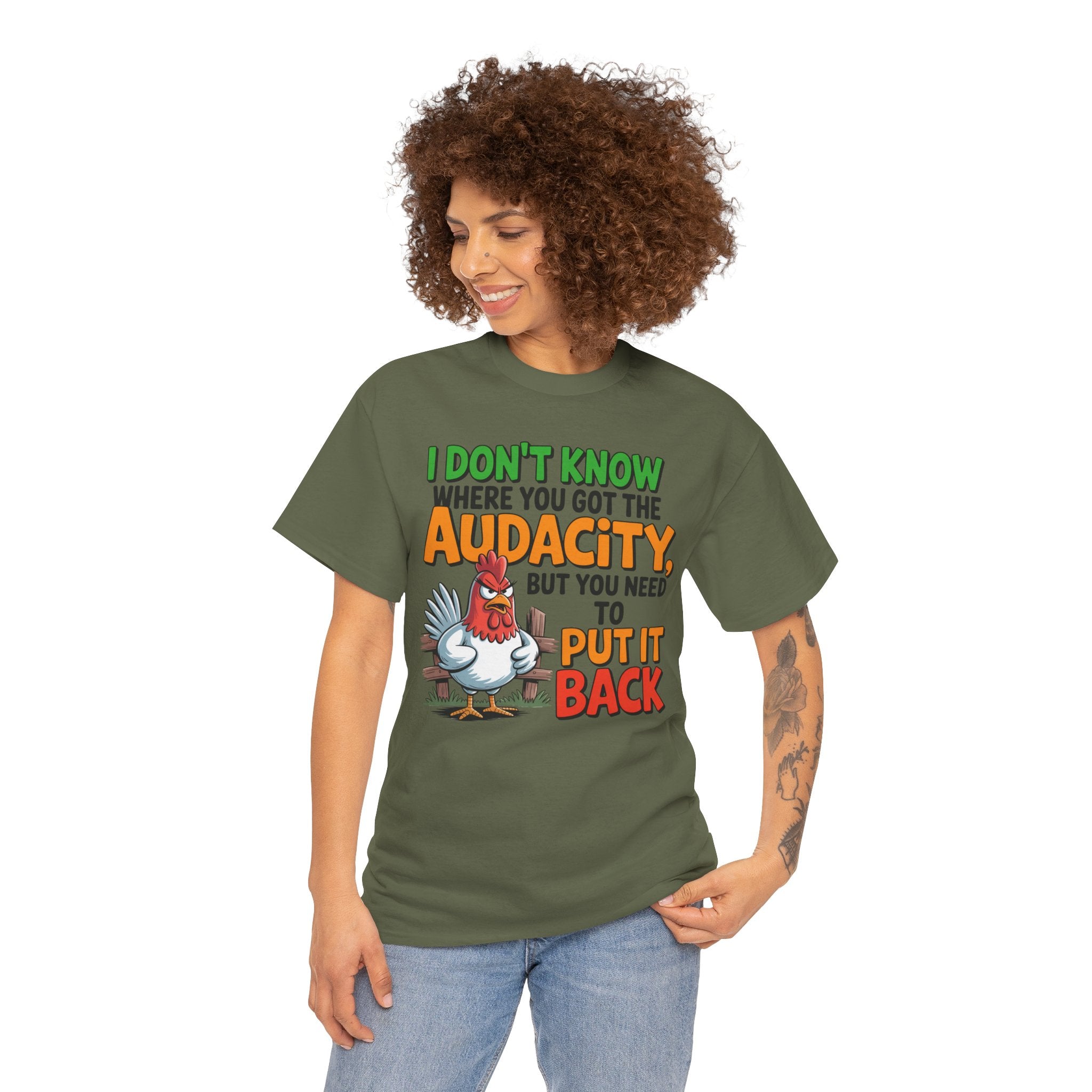 Audacity Chicken Tee – Funny 'I Don't Know Where You Got the Audacity' Graphic T-Shirt