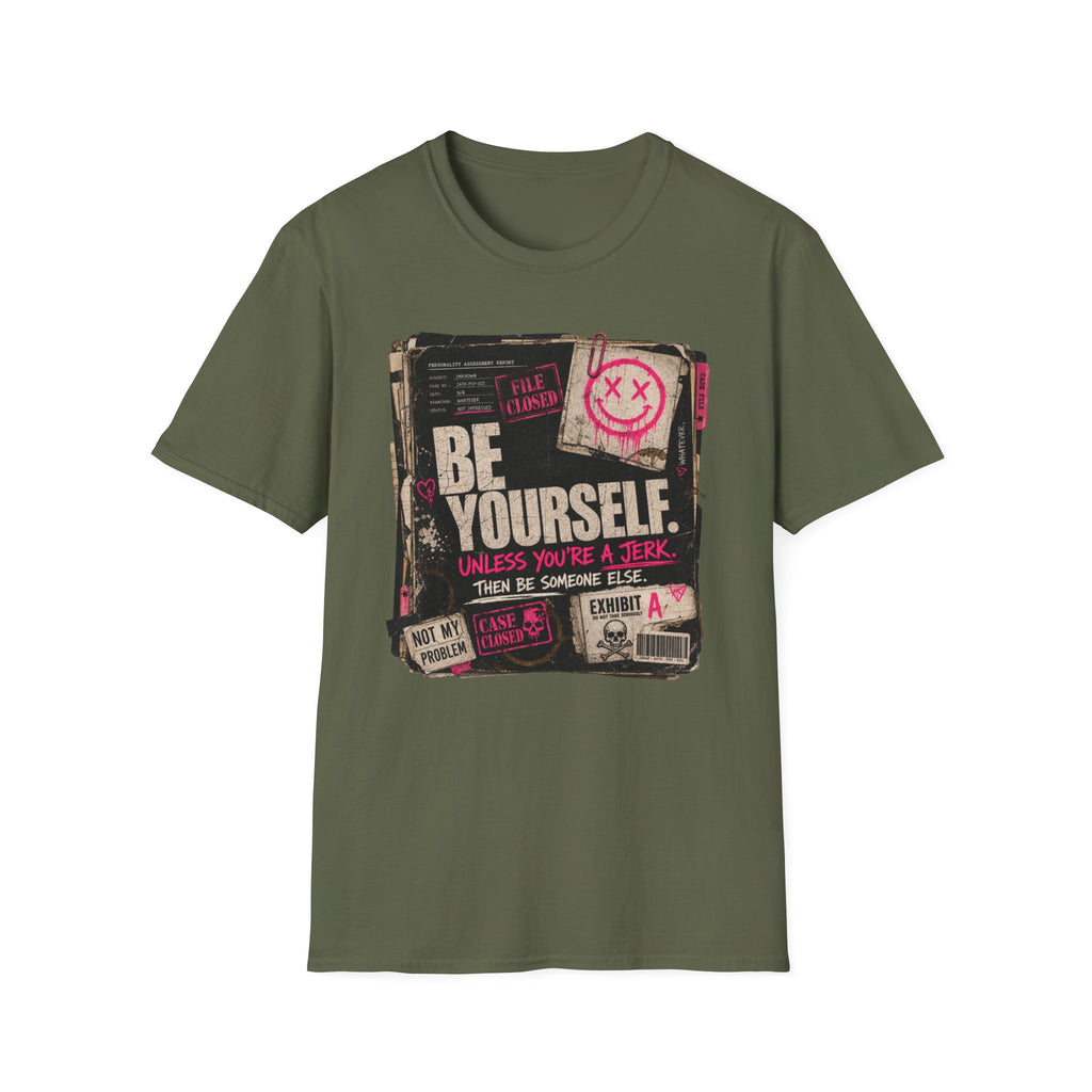 T‑Shirt — 'Be Yourself' Vintage Grunge Graphic Tee (Be Yourself, Unless You’re a Jerk)