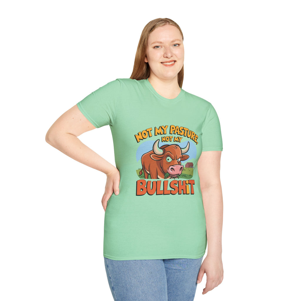 Not My Pasture Not My Bullshit T-Shirt — Funny Cow Graphic Tee