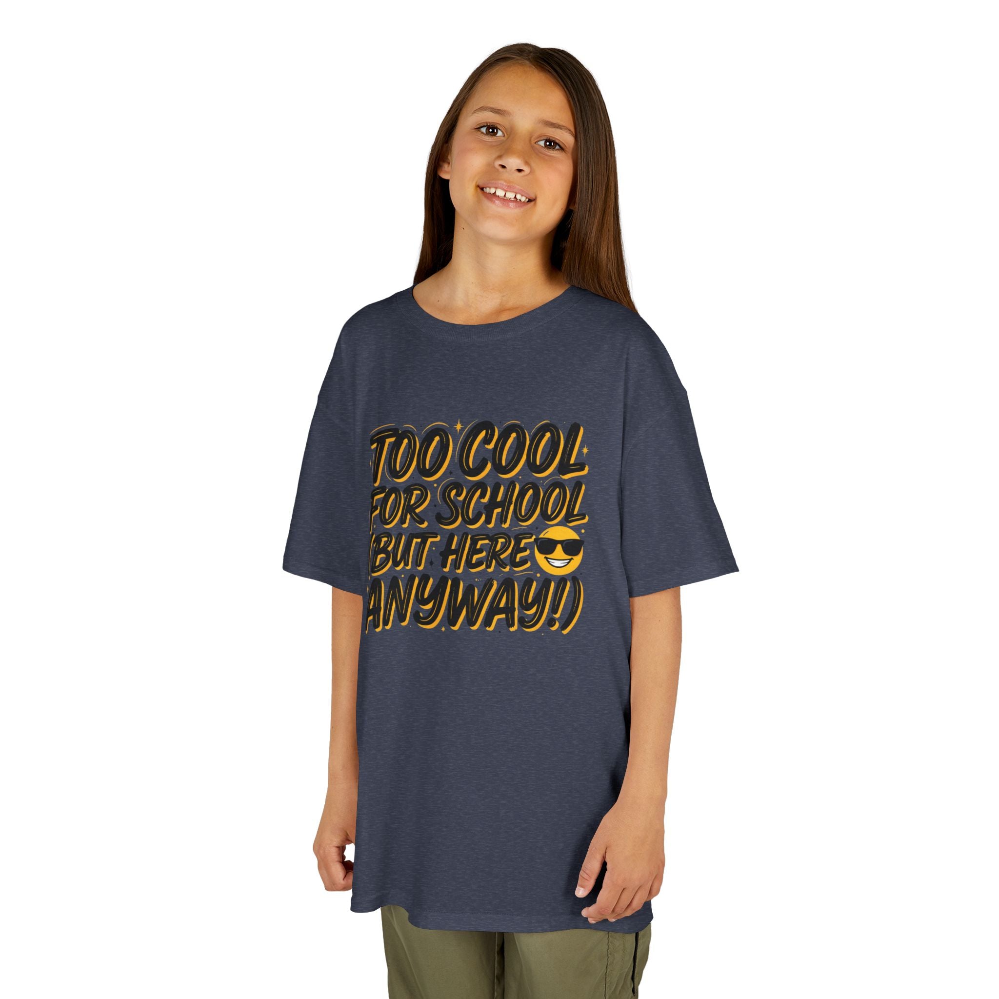 Kids T‑Shirt — "Too Cool for School (But Here Anyway!)" Graphic Tee, Back‑to‑School Funny Shirt for Kids