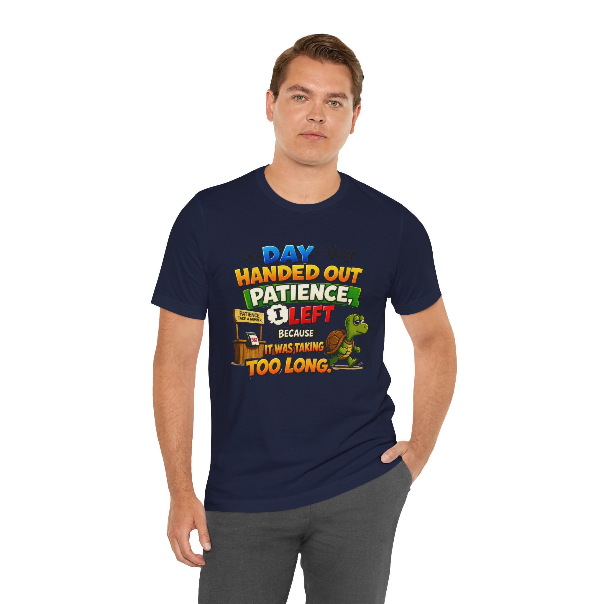 T-Shirt — "The Day They Handed Out Patience I Left" Funny Turtle Humor Tee