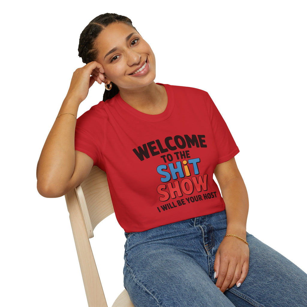 Welcome to the Shitshow T-Shirt — Funny Graphic Tee, I’ll Be Your Host