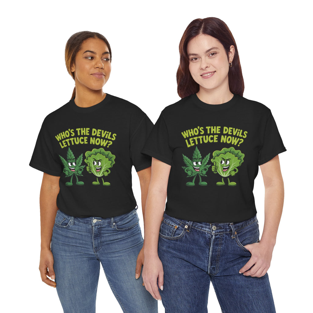 Funny Weed Humor Graphic T-Shirt — Who's the Devil's Lettuce Now Gift Tee for Men Women