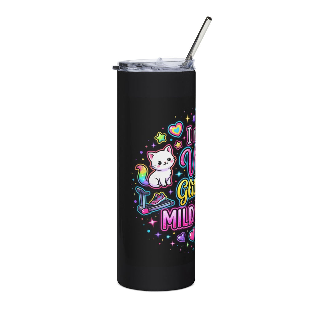 20oz Stainless Tumbler — "I Run on Vibes, Glitter, and Mild Delusions" Cute Cat Design