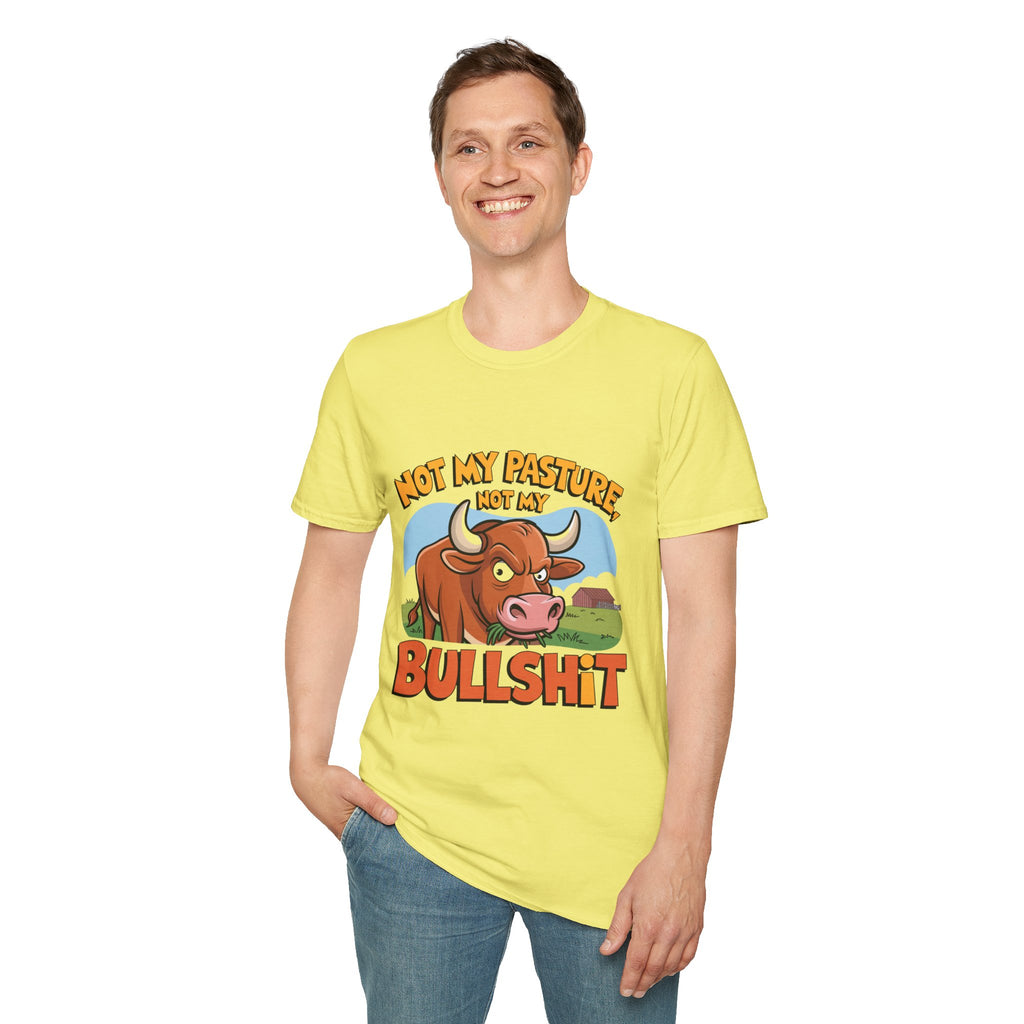 Not My Pasture Not My Bullshit T-Shirt — Funny Cow Graphic Tee
