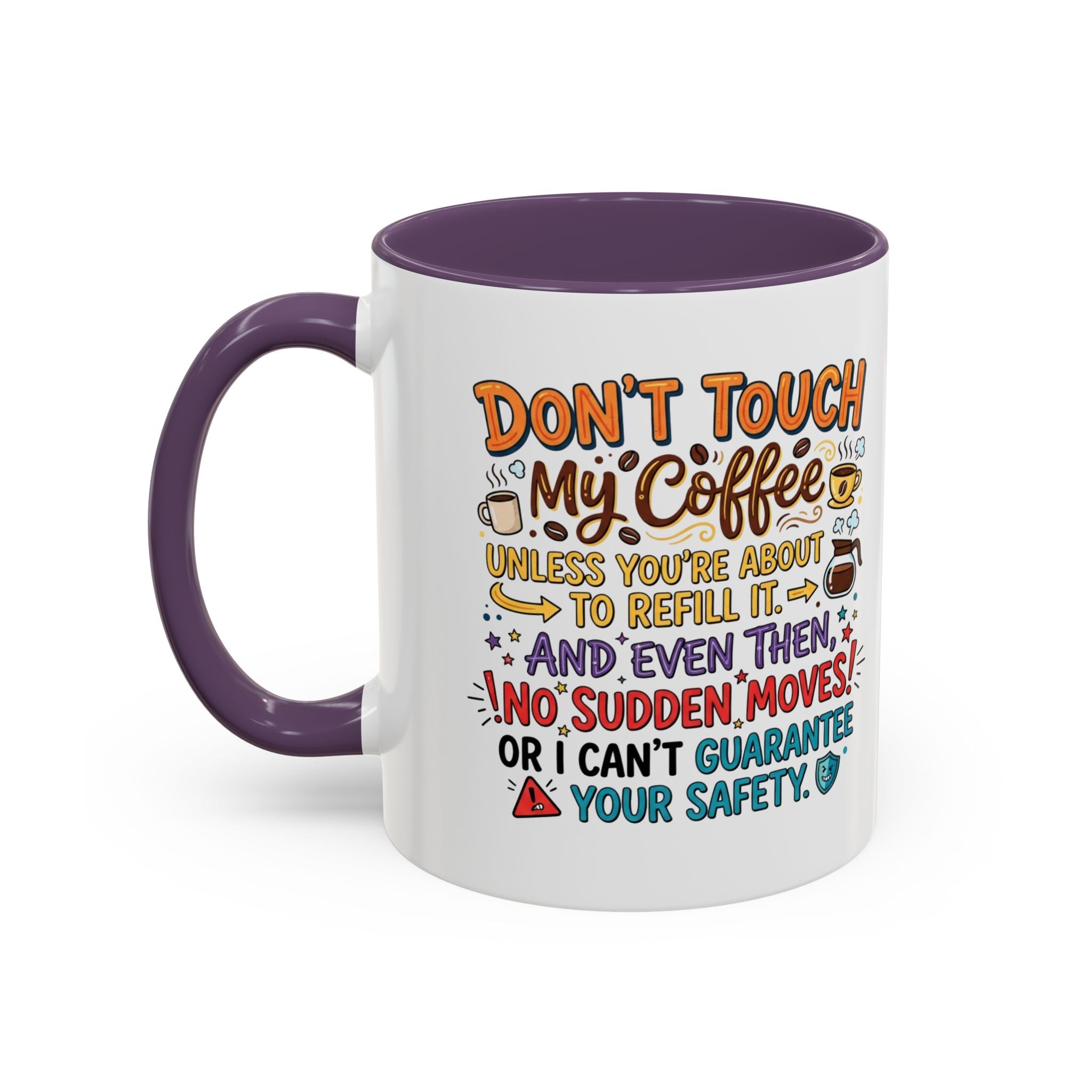 Don't Touch My Coffee 2 Accent Mug — Funny Coffee Lover Gift (11/15oz)