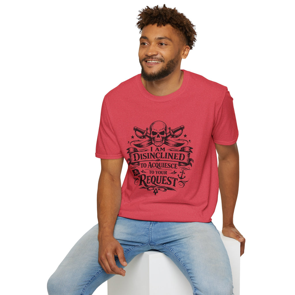 T-Shirt — "I Am Disinclined to Acquiesce to Your Request" Skull Graphic