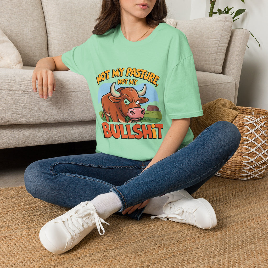 Not My Pasture Not My Bullshit T-Shirt — Funny Cow Graphic Tee