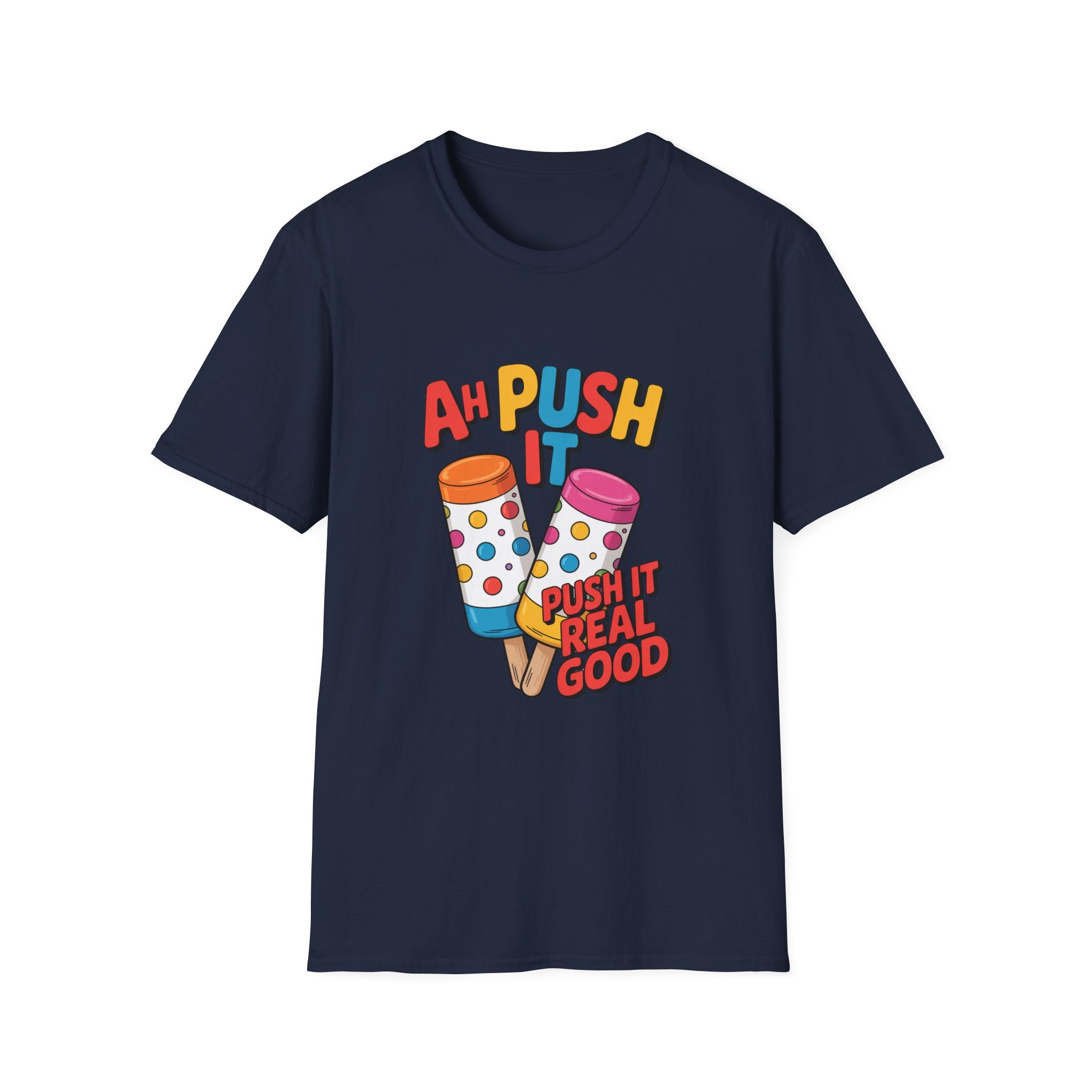 T-Shirt — “Ah Push It” Ice Cream Graphic Tee