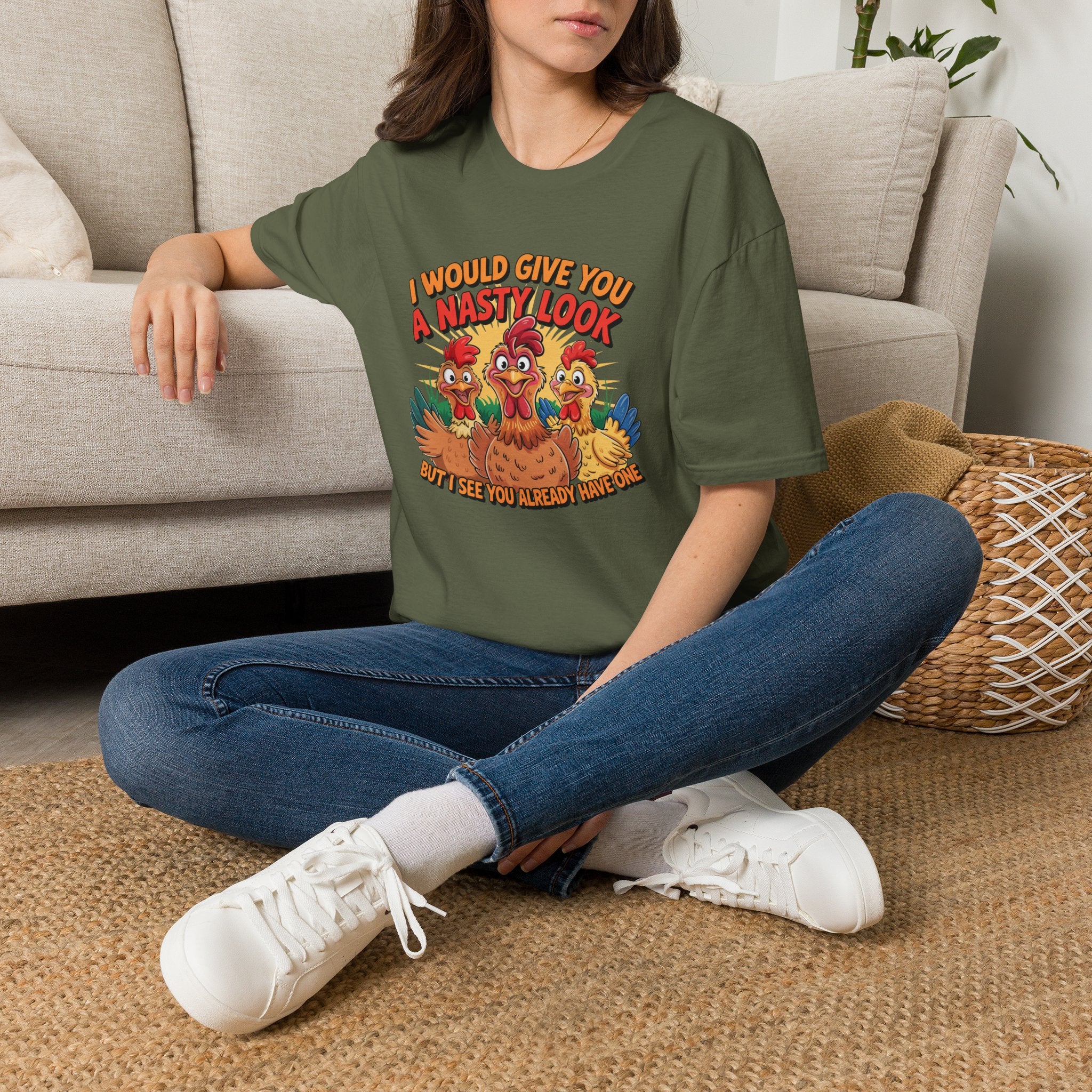 T-Shirt — "I Would Give You a Nasty Look" Funny Chicken Graphic Tee