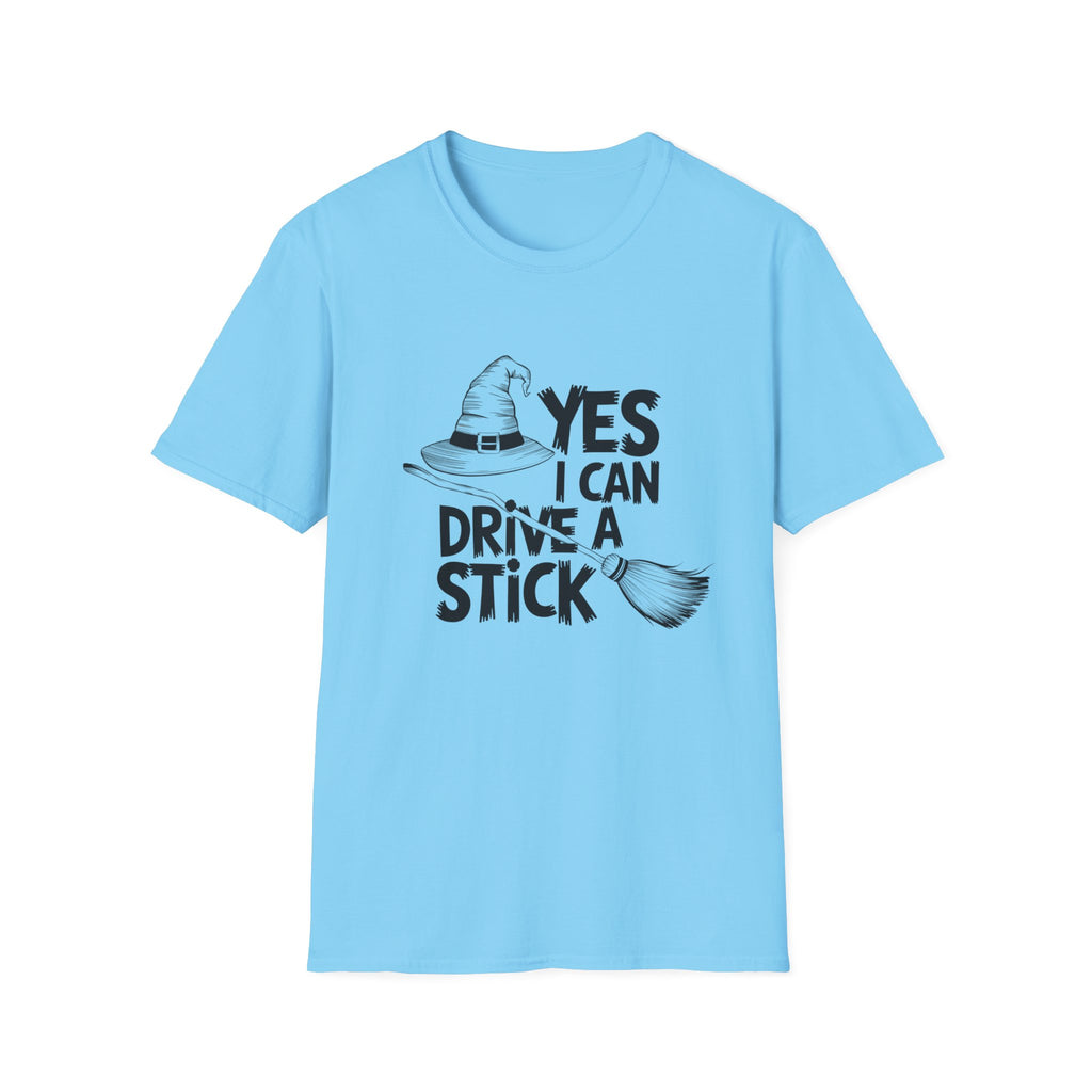 Witch Hat Tee - "Yes I Can Drive a Stick" Halloween T-Shirt