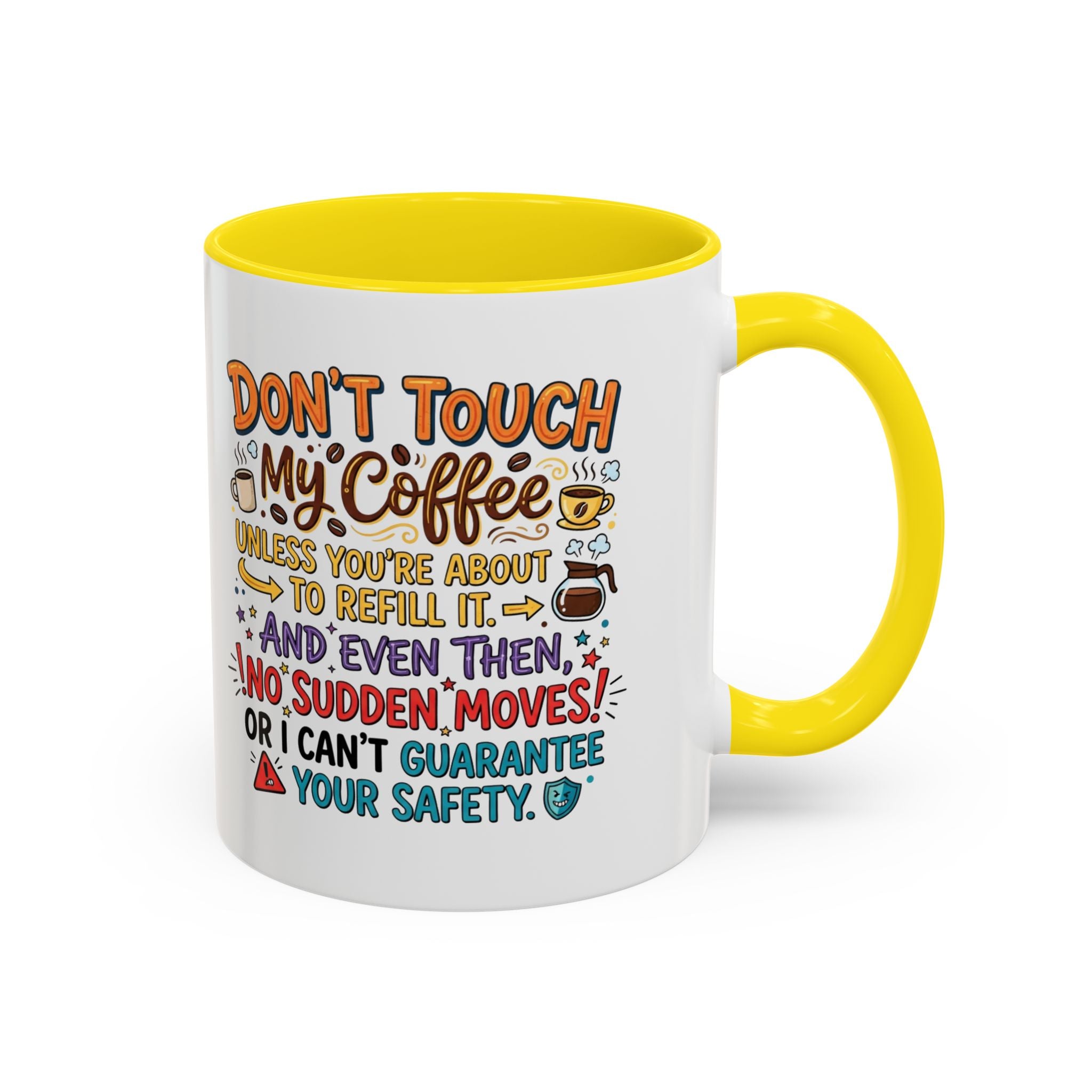 Don't Touch My Coffee 2 Accent Mug — Funny Coffee Lover Gift (11/15oz)