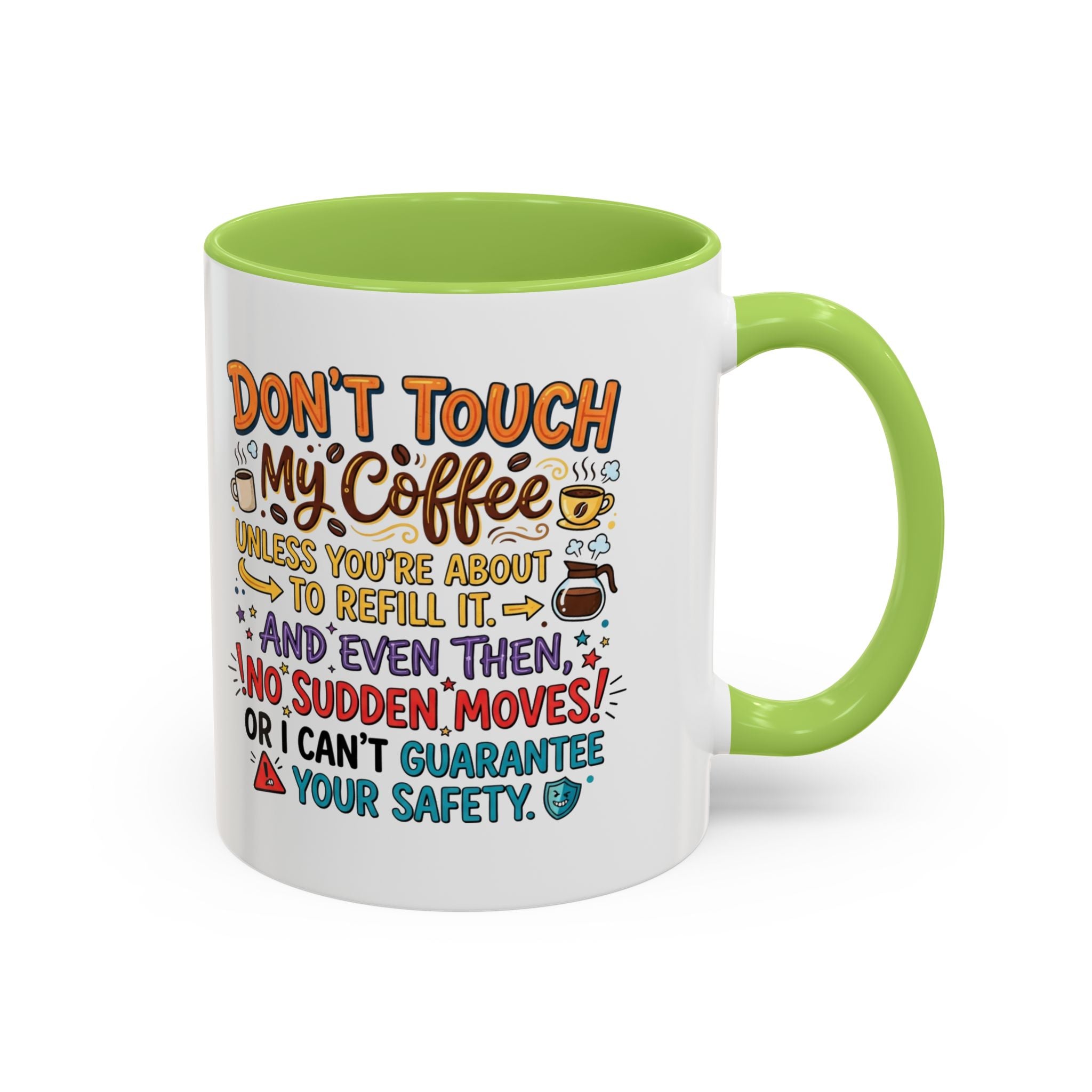 Don't Touch My Coffee 2 Accent Mug — Funny Coffee Lover Gift (11/15oz)
