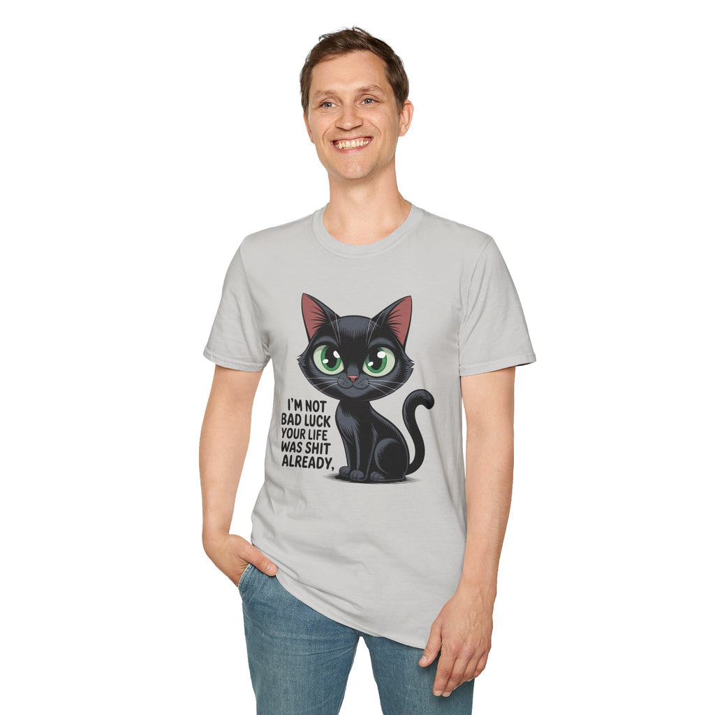 Funny Black Cat T-Shirt — I'm Not Bad Luck Dark Humor Gift Tee for Cat Lovers