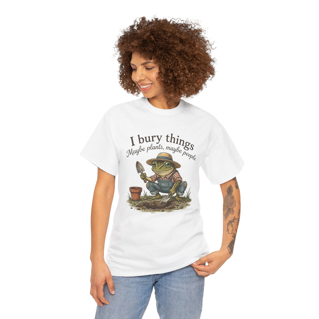 Funny Gardening T-Shirt — I Bury Things Dark Humor Gift Tee for Gardeners